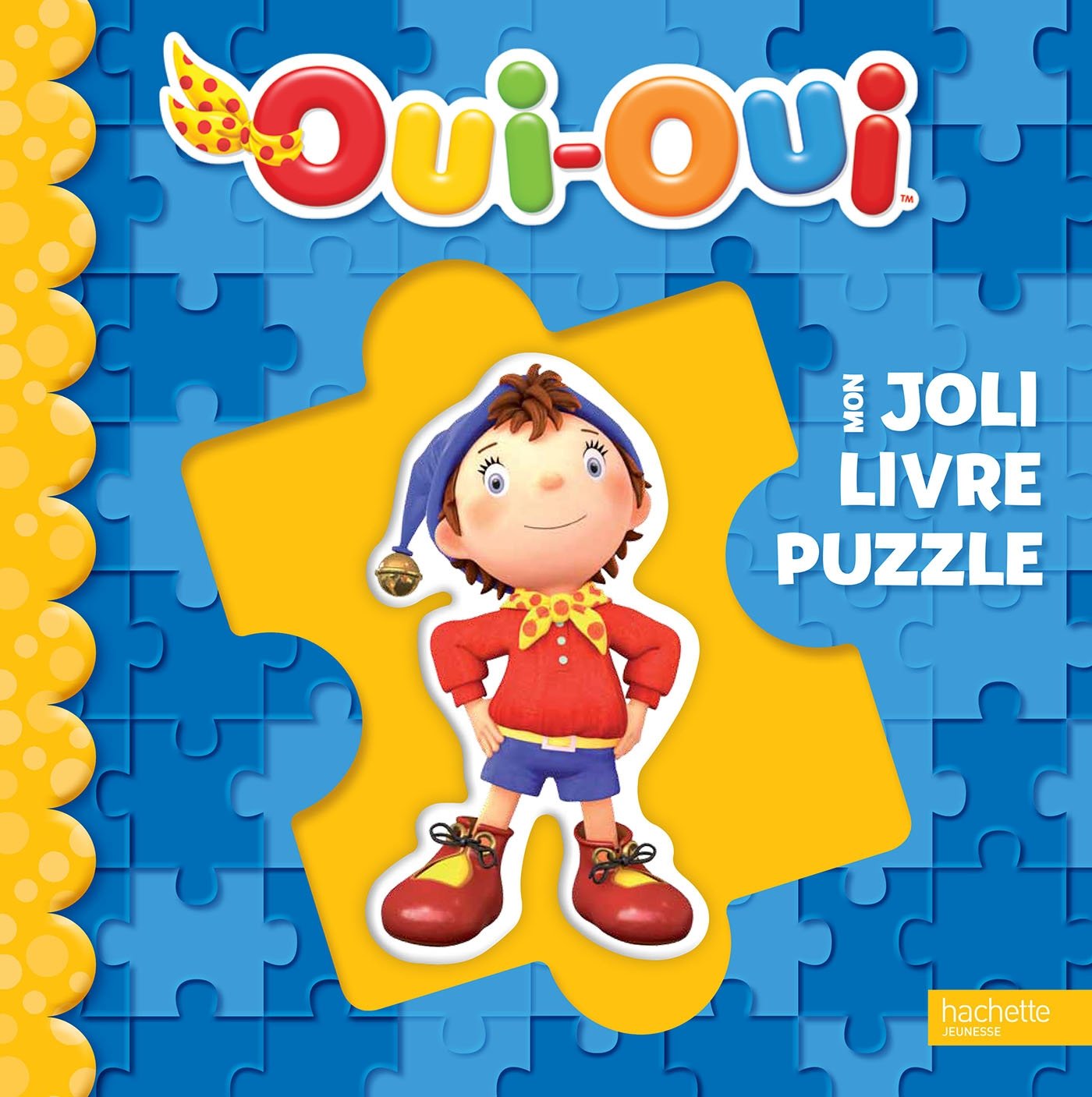 Mon joli livre puzzle Oui-Oui 9782012203280