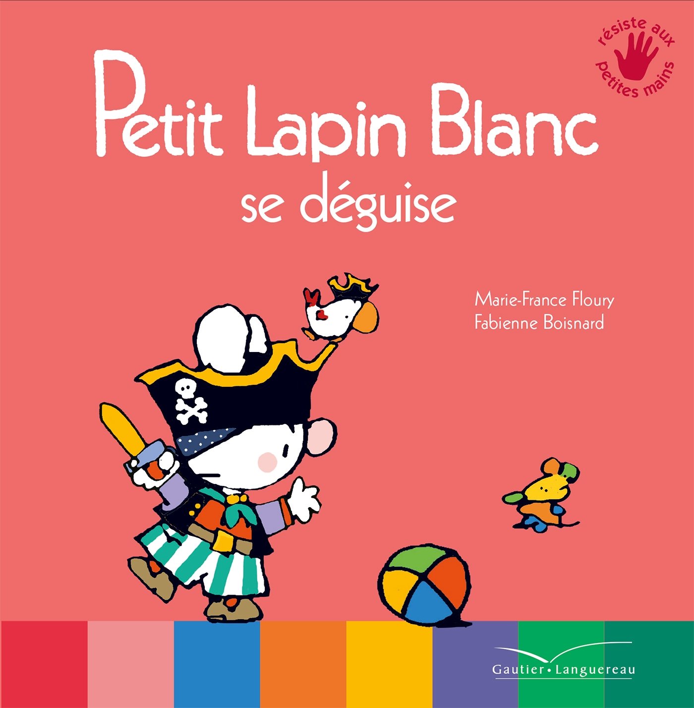 Petit Lapin Blanc se déguise 9782013981316