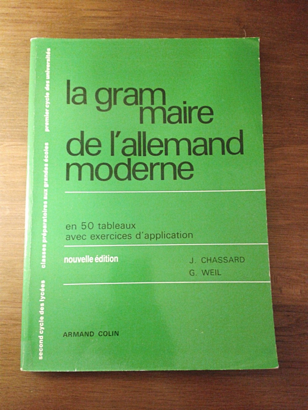 La grammaire de l'allemand moderne / en 50 tableaux avec exercices d'application 9782200030025