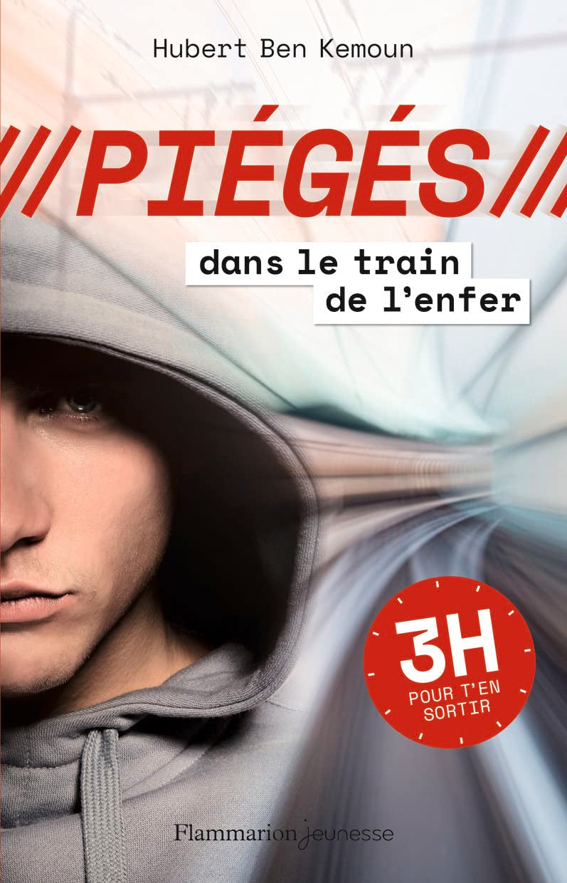 Dans le train de l'enfer: 3 H pour t'en sortir 9782081396678