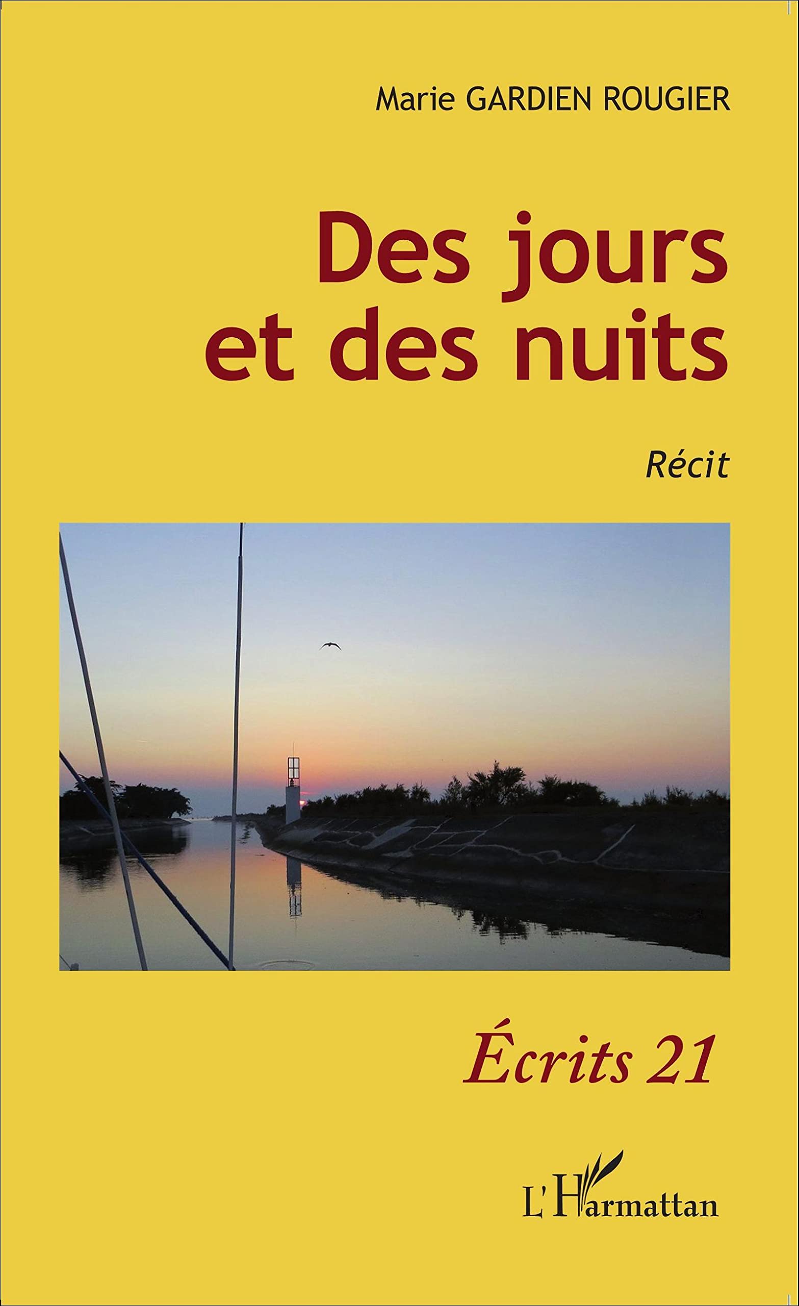 Des jours et des nuits: Récit 9782343063089