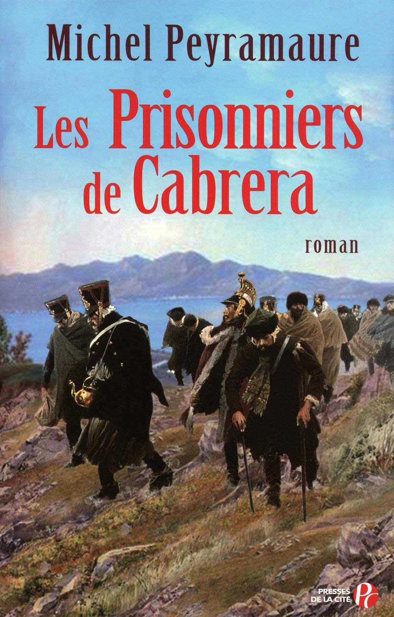 Les Prisonniers de Cabrera: L'exil forcé des soldats de Napoléon 9782258079847