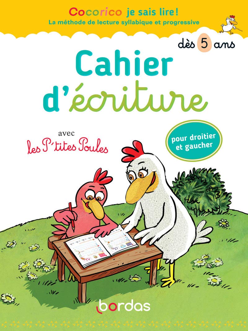 Cocorico je sais lire ! - Cahier d'écriture avec les P'tites Poules dès 6 ans 9782047358238