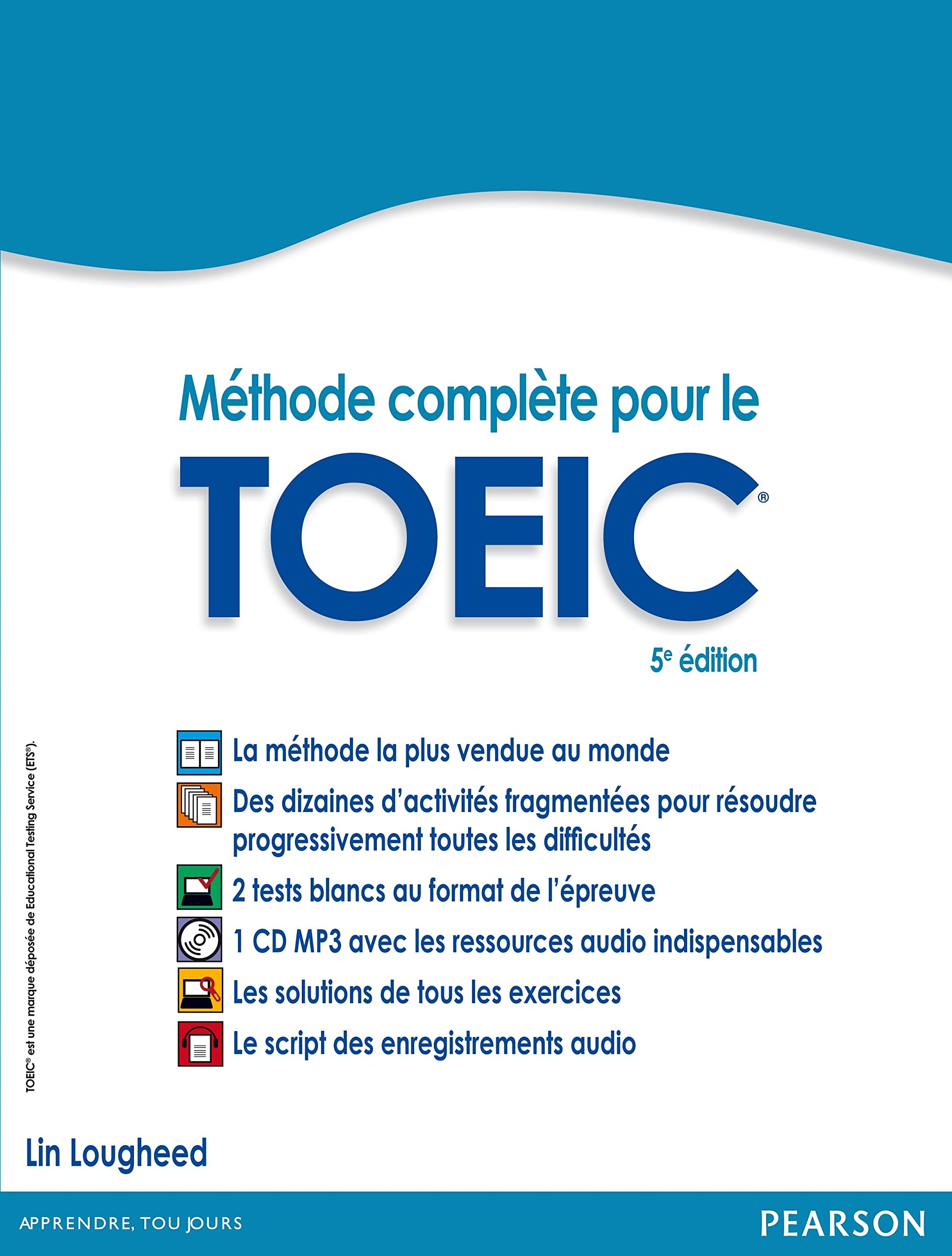 Méthode complète pour le TOEIC : la méthode de référence avec 2 tests blancs corrigés + CD MP3 9782744075995