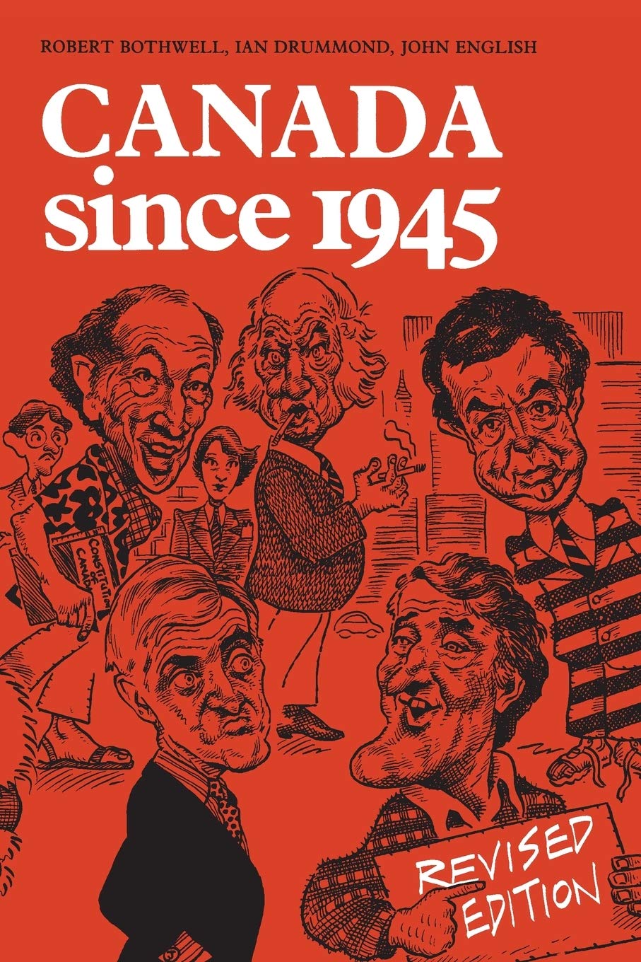 Canada Since, 1945: Power, Politics, and Provincialism 9780802066725