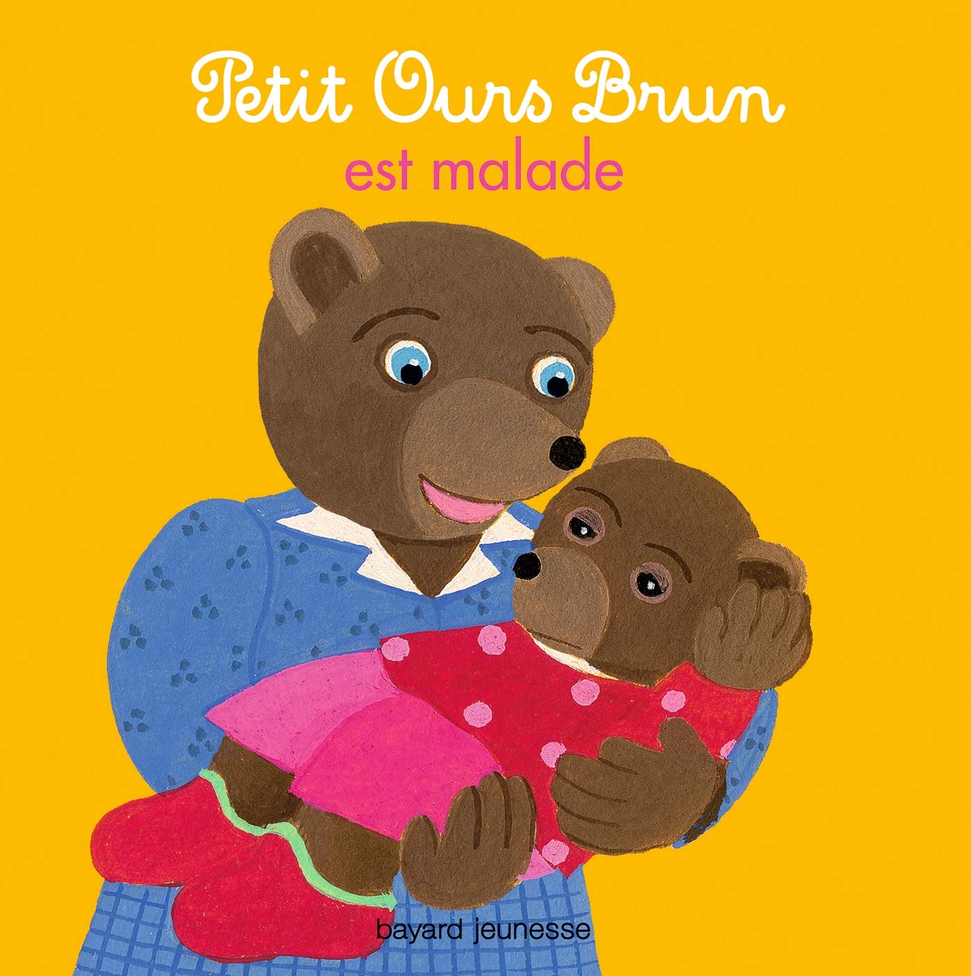 Petit Ours Brun est malade 9782747046435