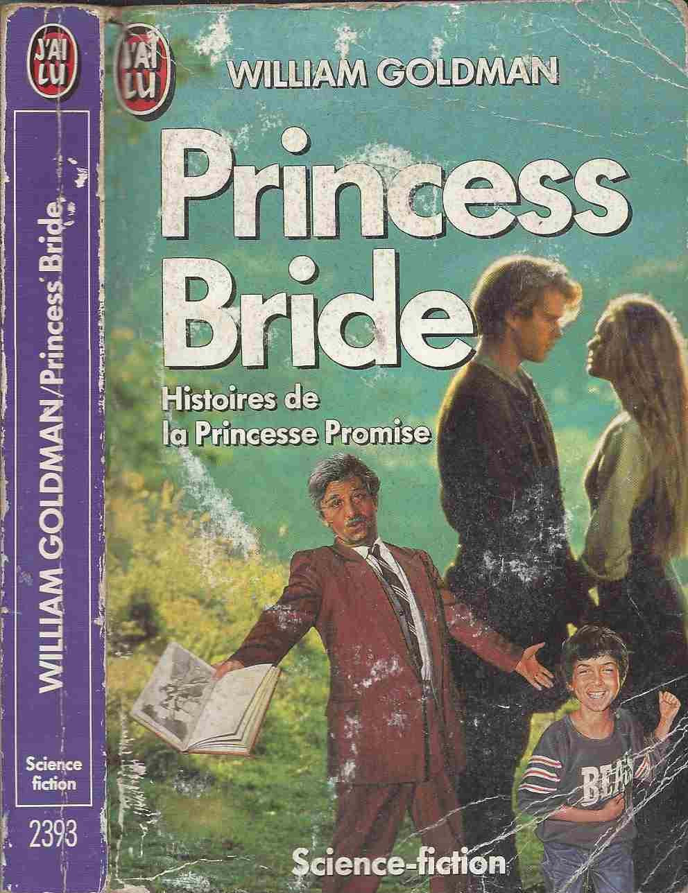 Princess bride histoire de la princesse promise 9782277223931