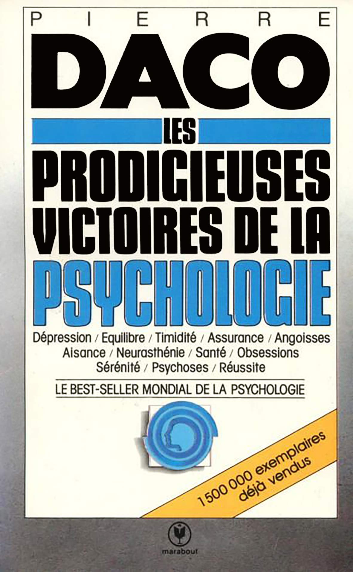 Les prodigieuses victoires de la psychologie moderne 9782501001519