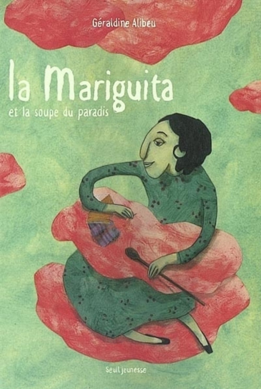 La Mariguita et la Soupe du Paradis 9782020541619
