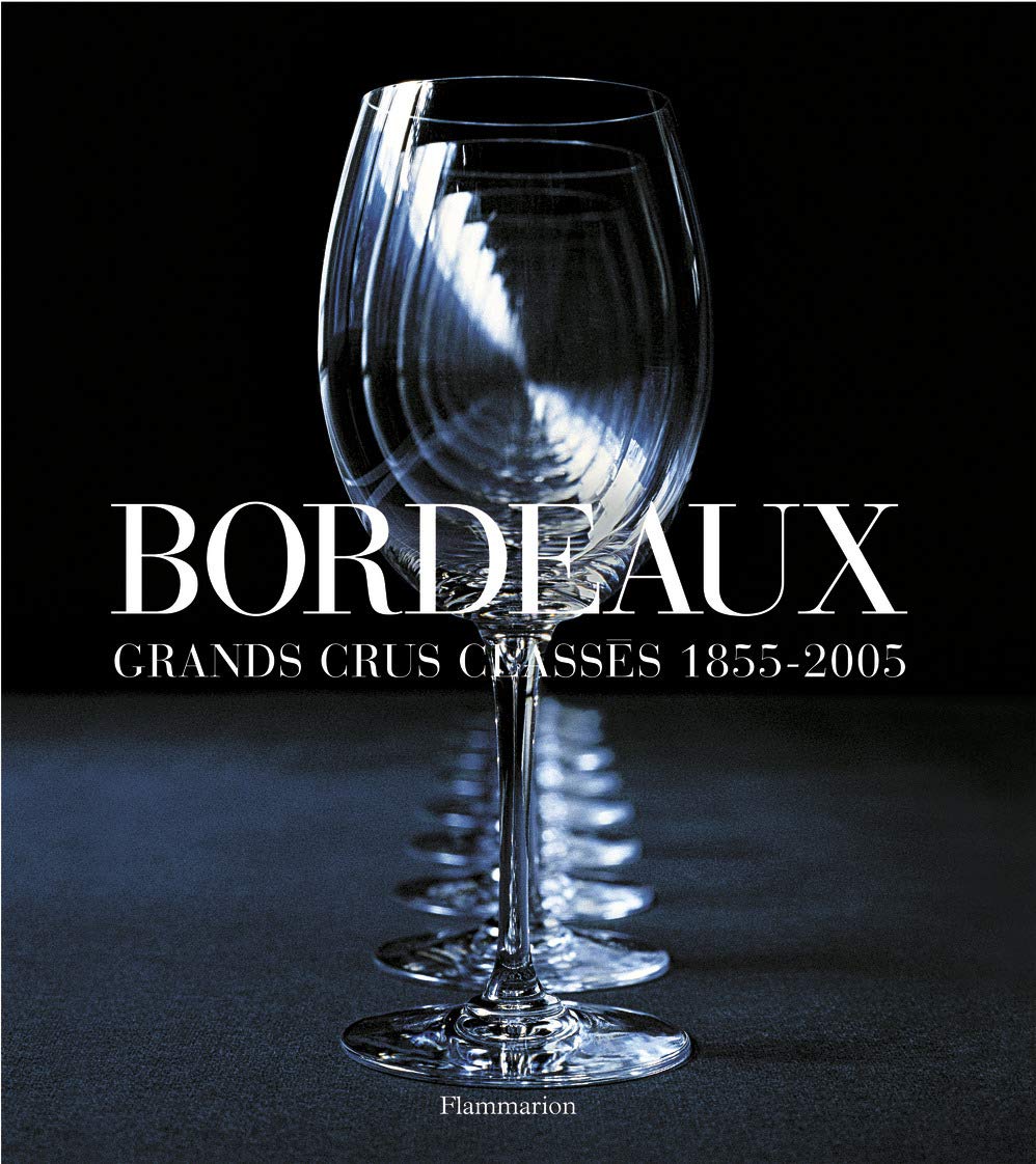 Bordeaux: grands crus classés 1855-2005 9782082011976