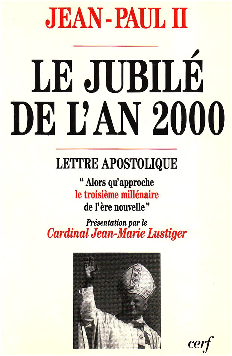 Le Jubilé de l'an 2000 : "alors qu'approche le troisième millénaire de l'ère nouvelle" 9782204051569