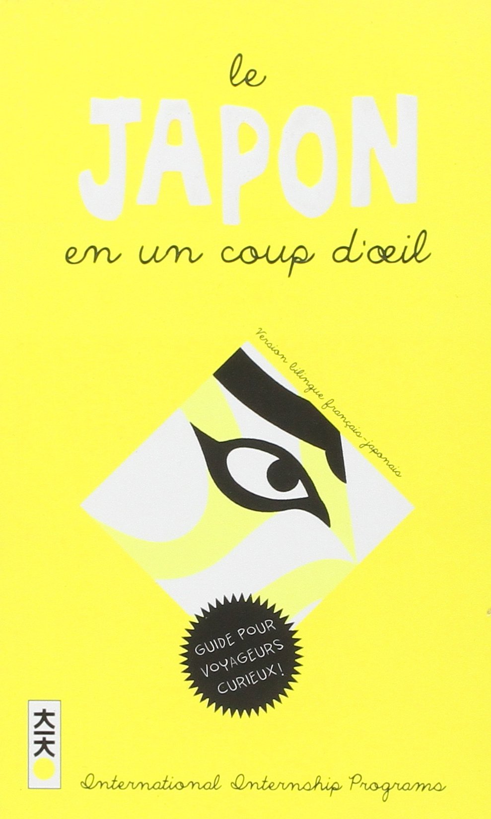 Le Japon en un coup d'oeil 9782505061557