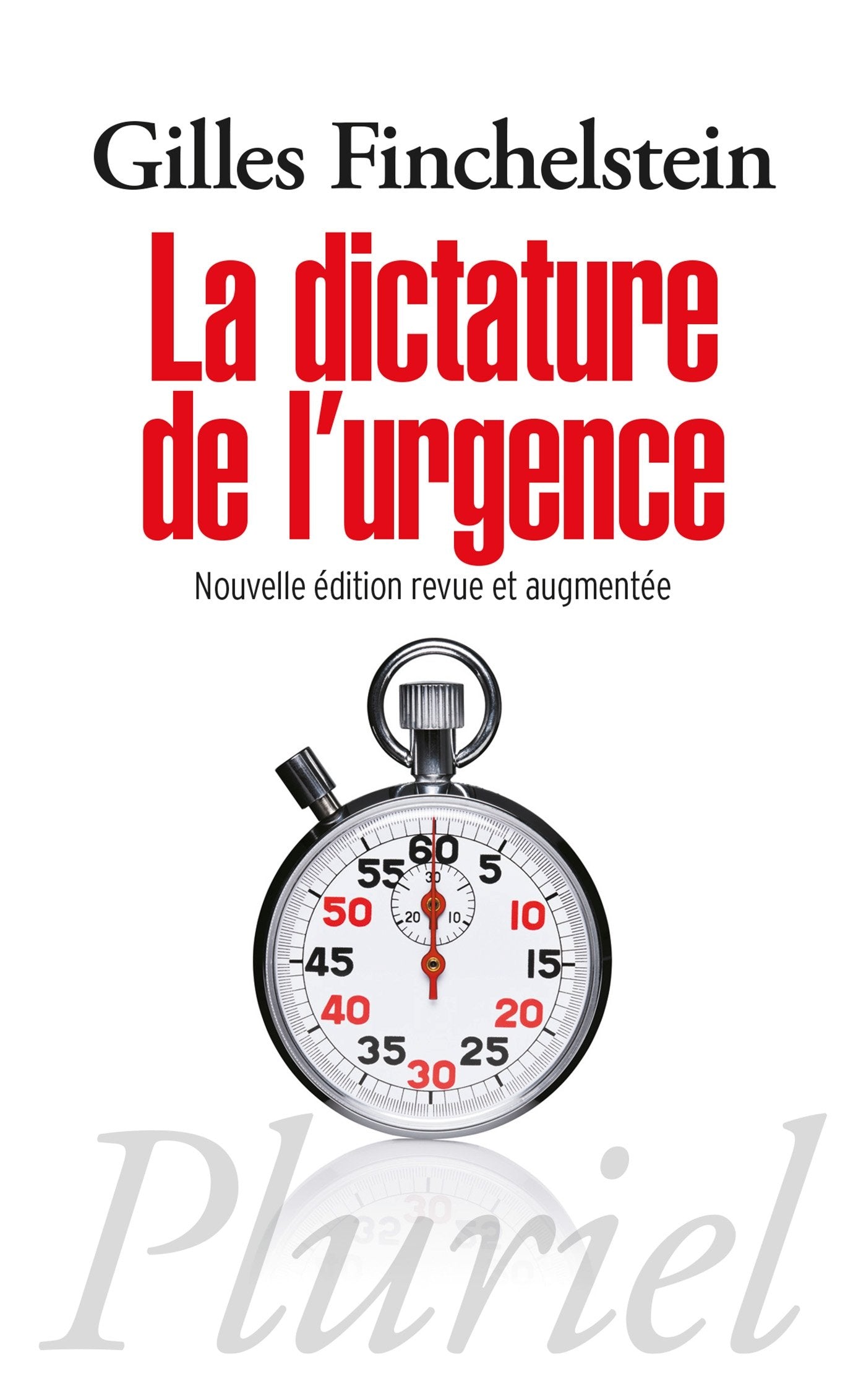 La dictature de l'urgence 9782818503317