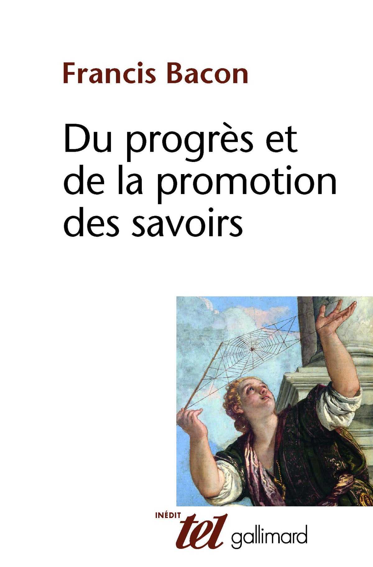 Du progrès et de la promotion des savoirs: (1605) 9782070721412