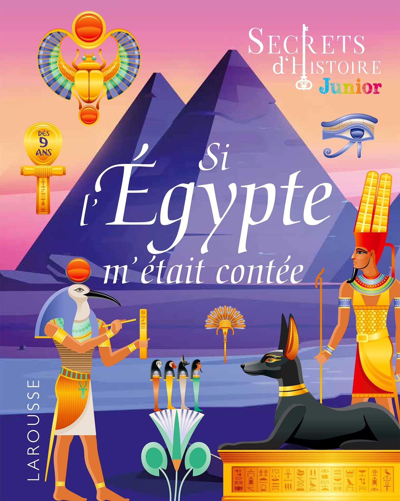 Secrets d'histoire - Si l'Egypte m'était contée 9782036016170