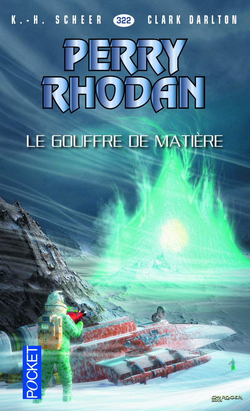 Perry Rhodan n°322 - Le Gouffre de matière (1) 9782266248587