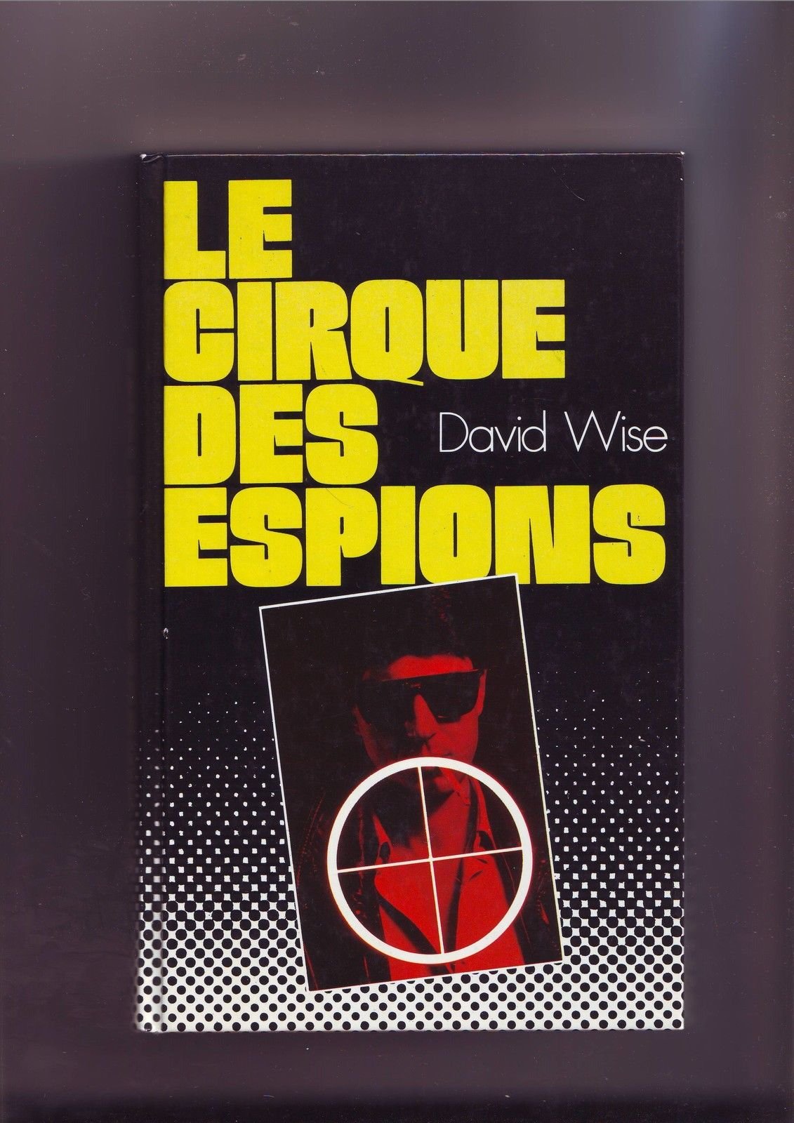Le Cirque des espions 9782724227123