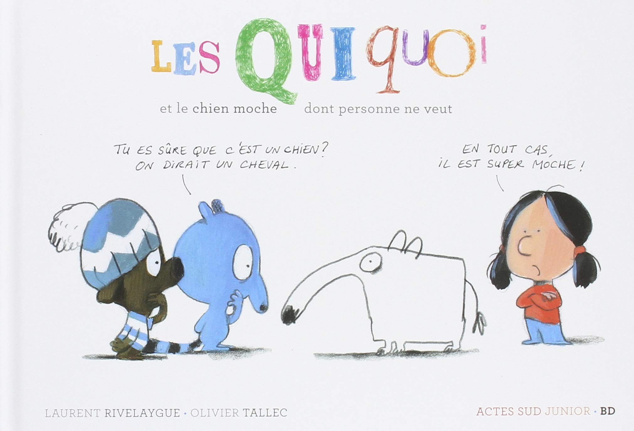 Les Quiquoi et le chien moche dont personne ne veut 9782330108403