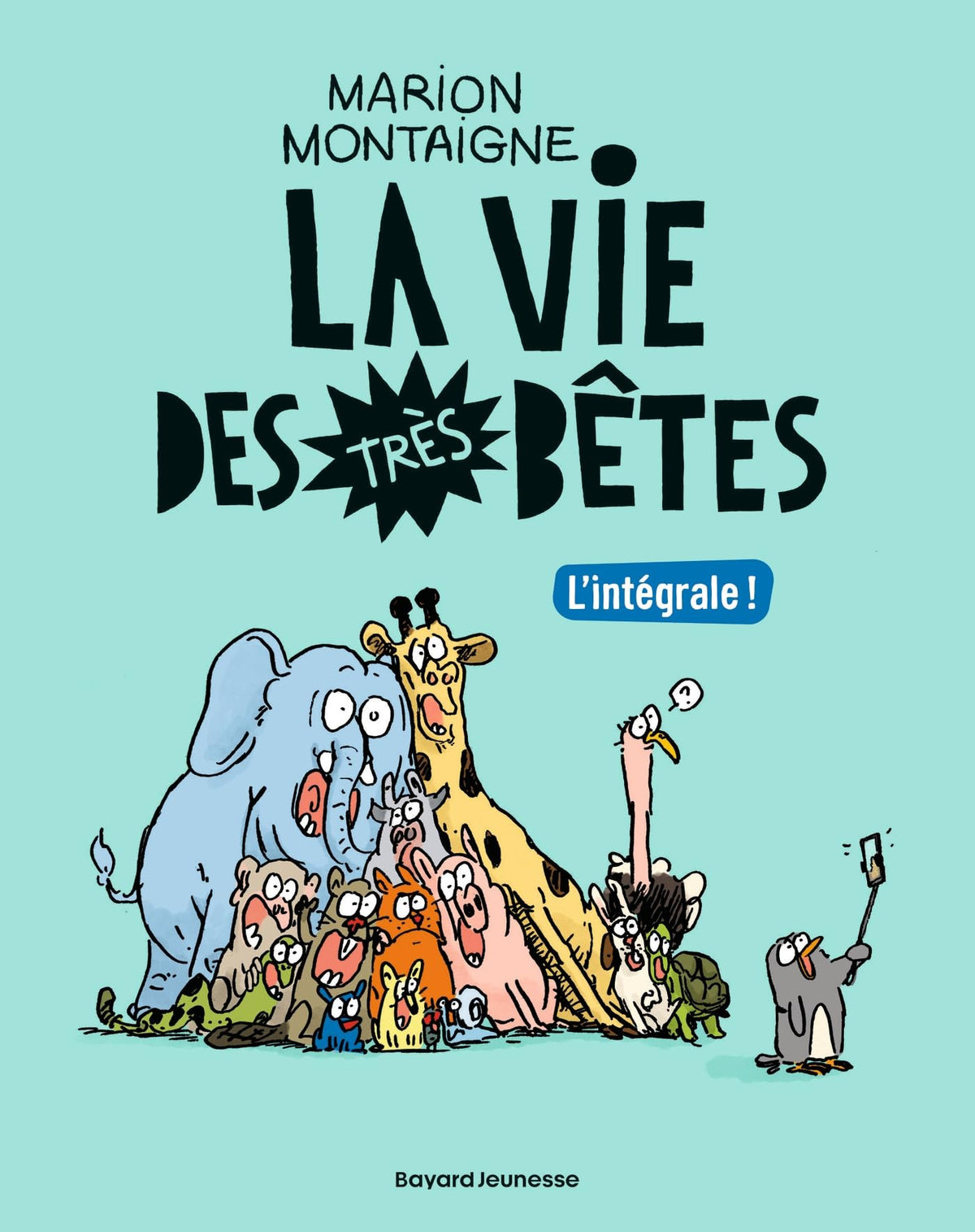 La vie des très bêtes, Tome 01: Intégrale Vie des très bêtes 9791036303401