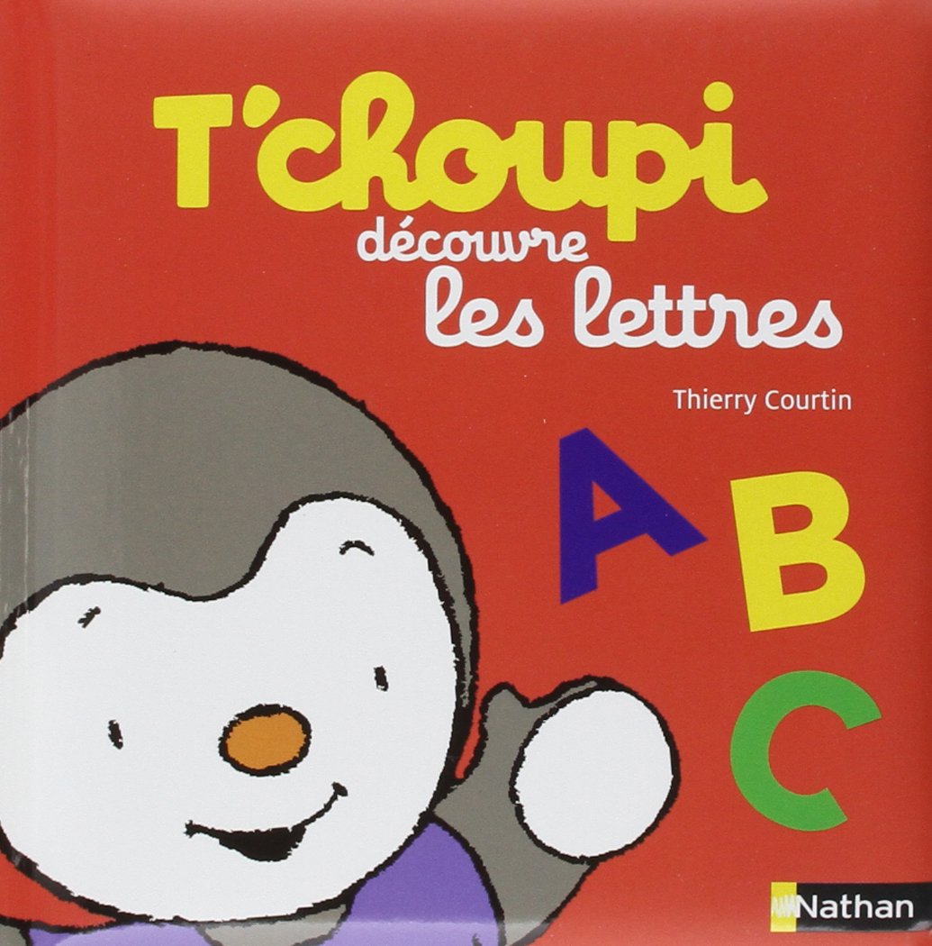 T'choupi découvre les lettres - Dès 2 ans 9782092545454