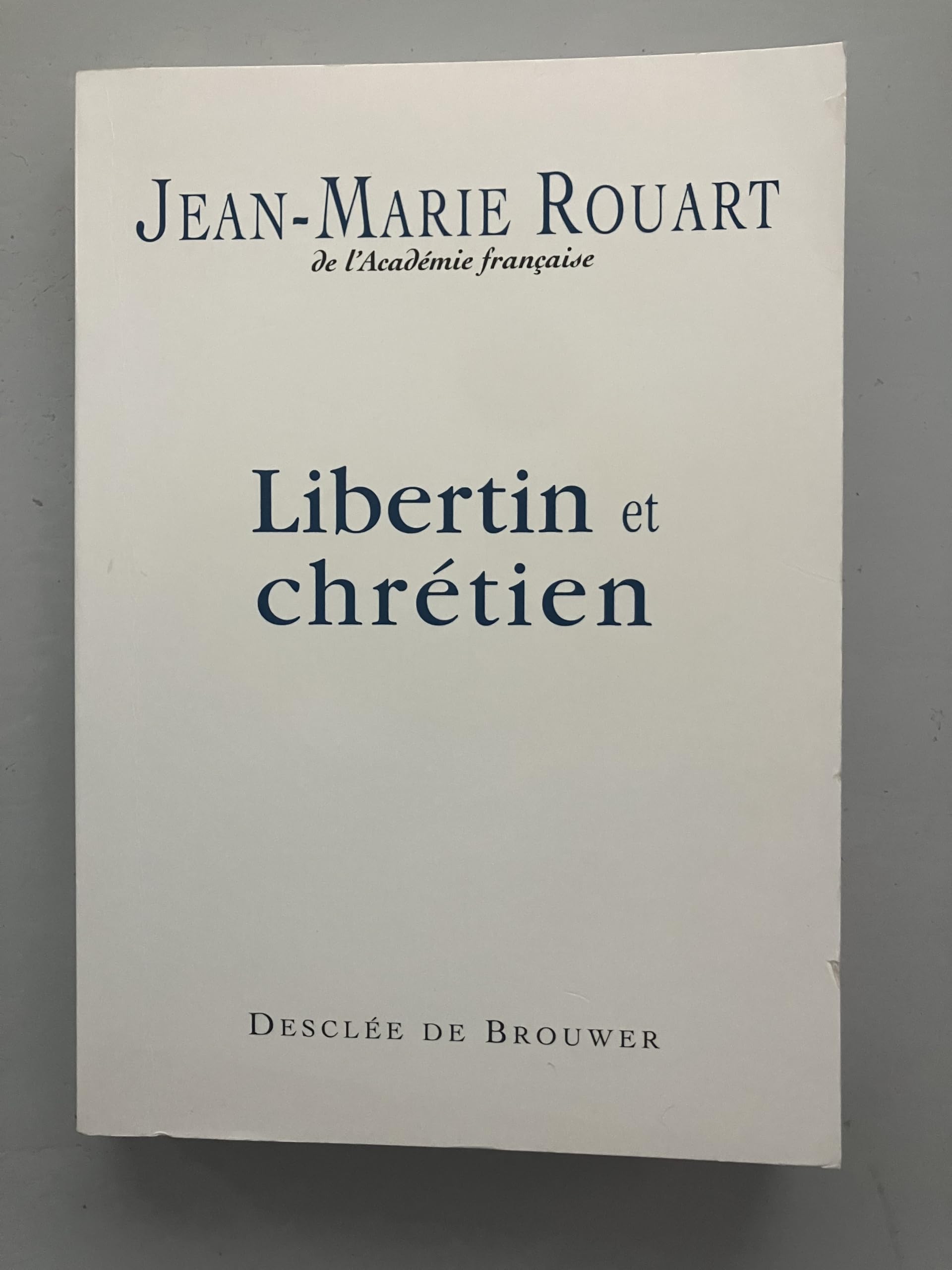 Libertin et chrétien, entretiens avec Marc Leboucher 9782220054179