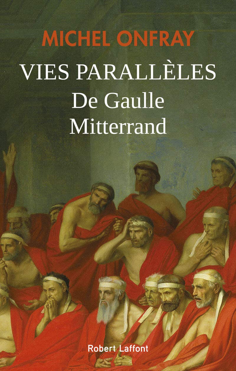 Vies parallèles: De Gaulle - Mitterrand 9782221242278