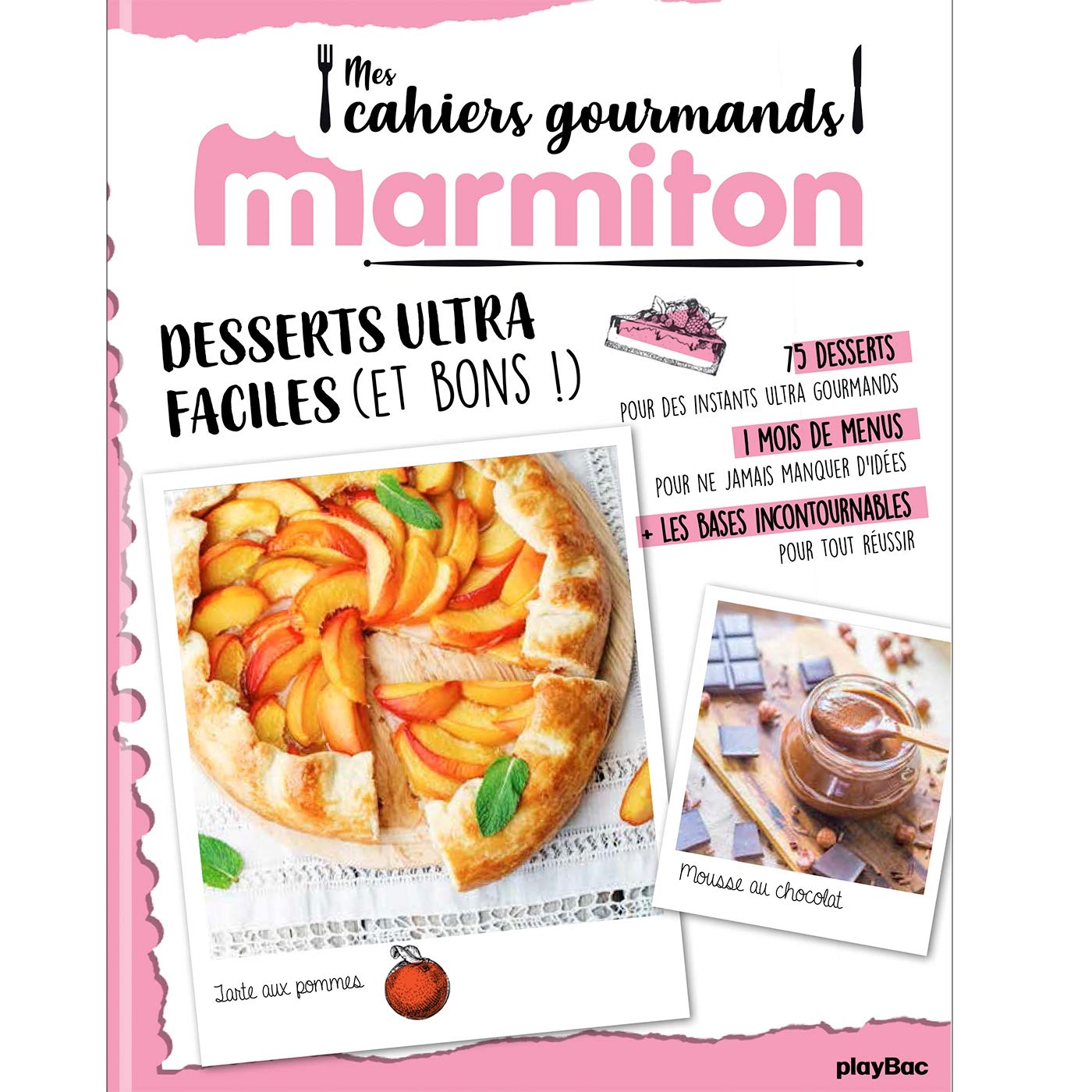 Marmiton Cahier gourmand Desserts ultra faciles 9782809664874