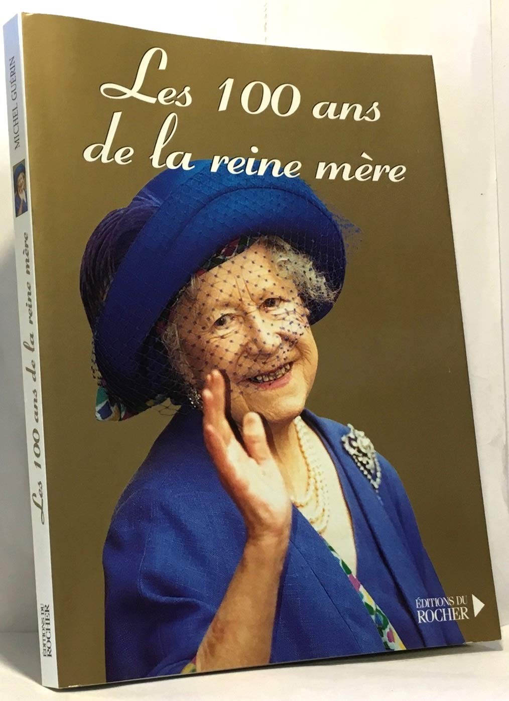 Les 100 Ans De La Reine Mere 9782268037066