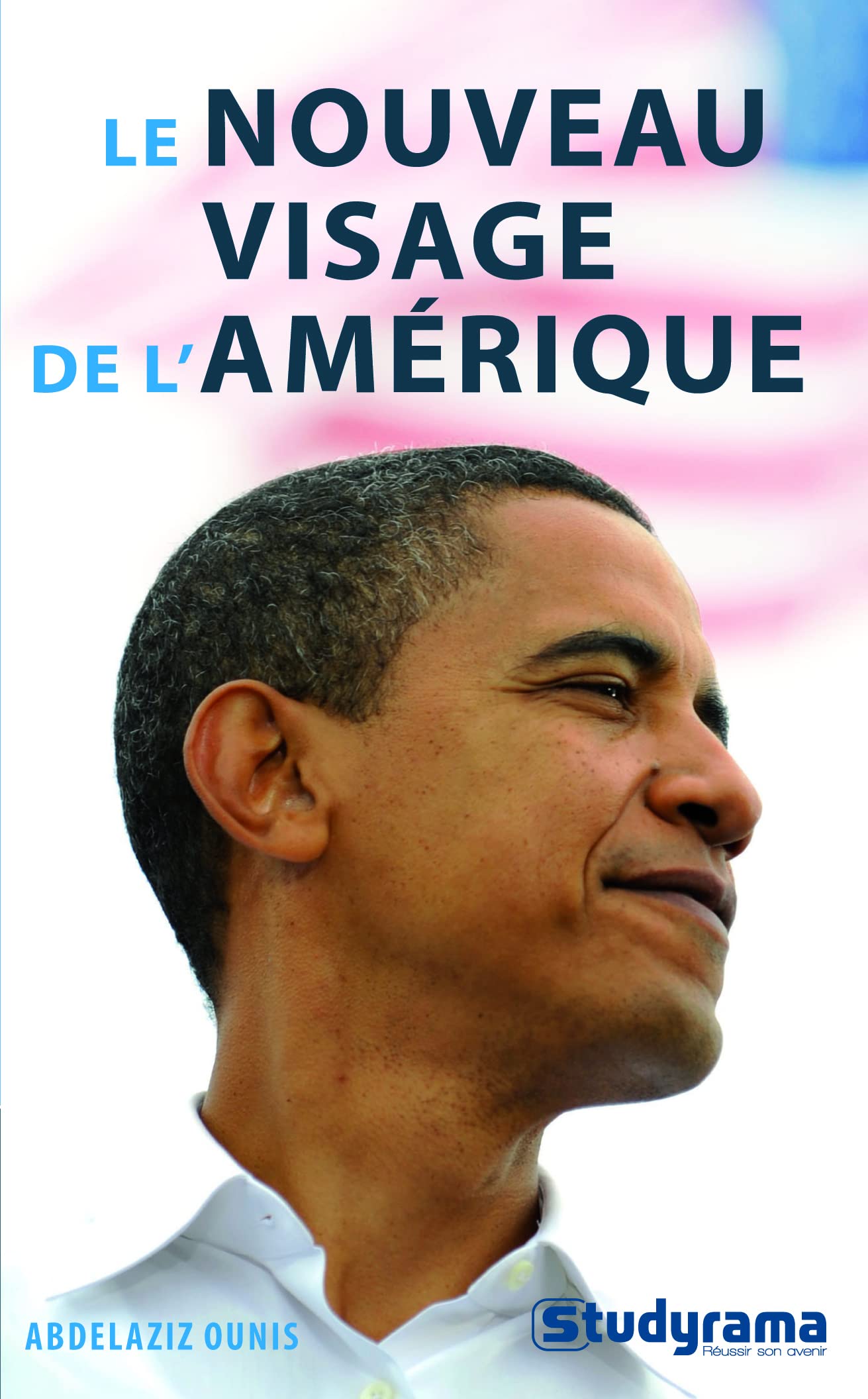 Le nouveau visage de l'Amérique 9782759003976