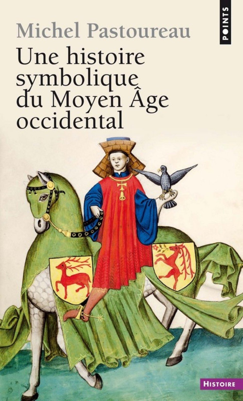Une histoire symbolique du Moyen Age occidental 9782757828748