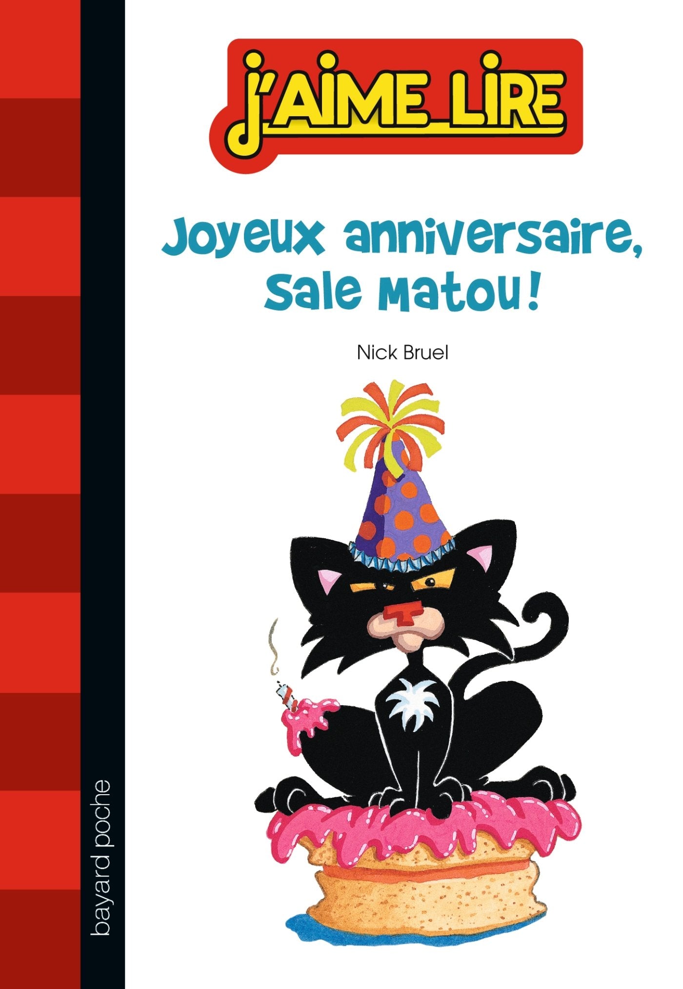 Sale Matou, Tome 01: Joyeux anniversaire, Sale Matou ! 9782747044837