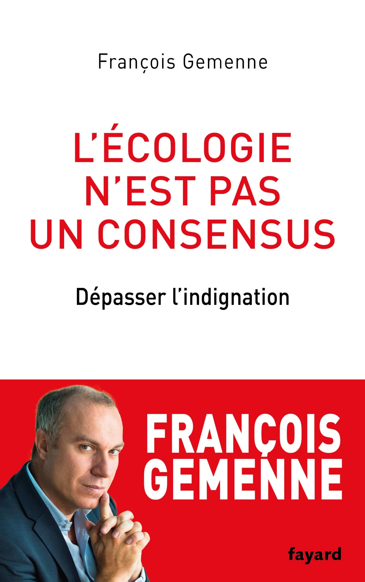 L'écologie n'est pas un consensus 9782213717005