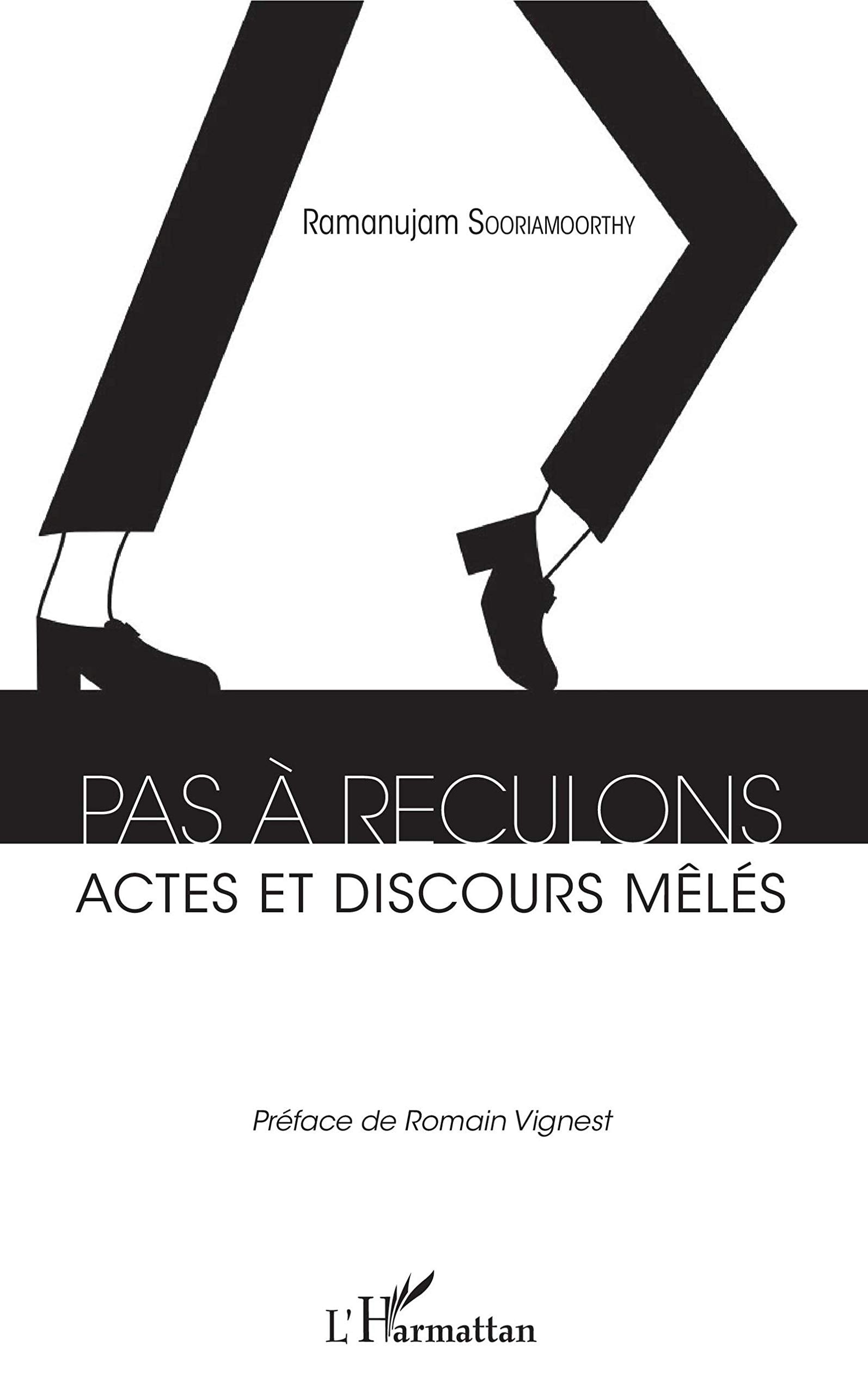 Pas à reculons: Actes et discours mêlés 9782343139470