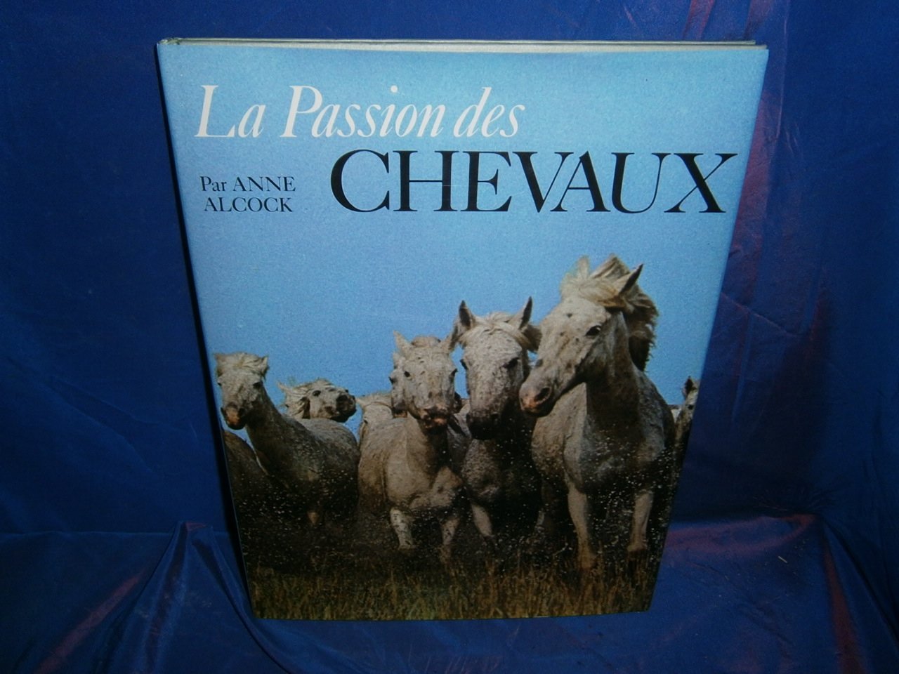 La Passion des chevaux 9782700050189