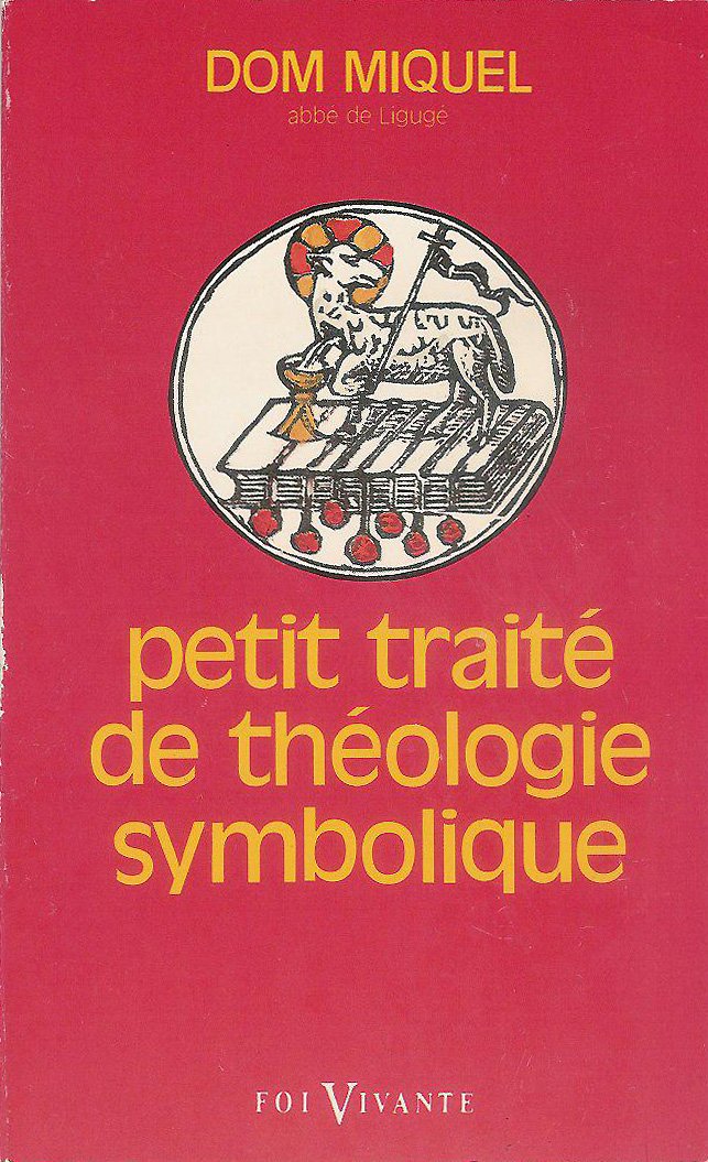 Petit traité de théologie symbolique 9782204026772