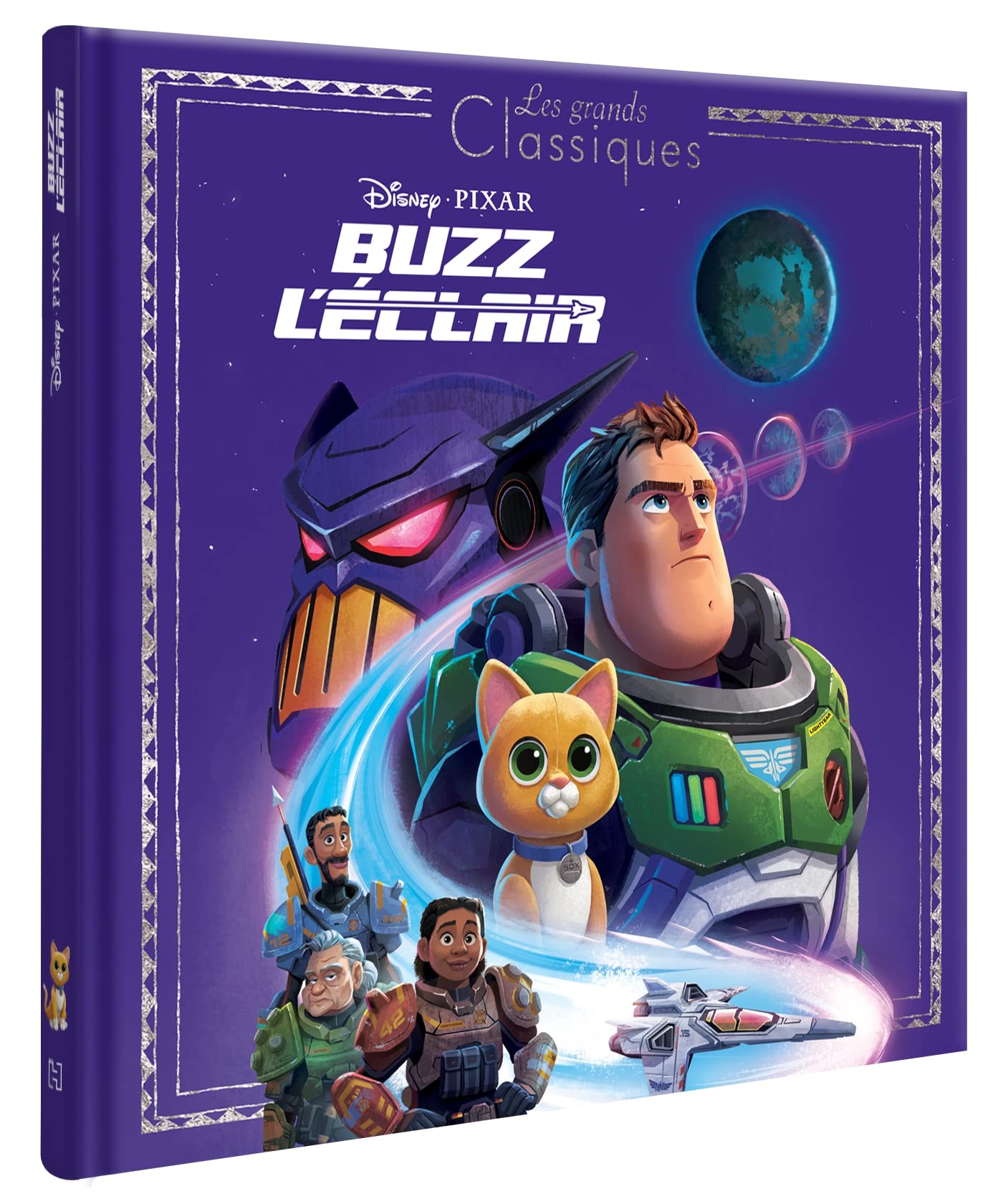 BUZZ L'ÉCLAIR - Les Grands Classiques - L'Histoire du Film - Disney Pixar 9782017176992