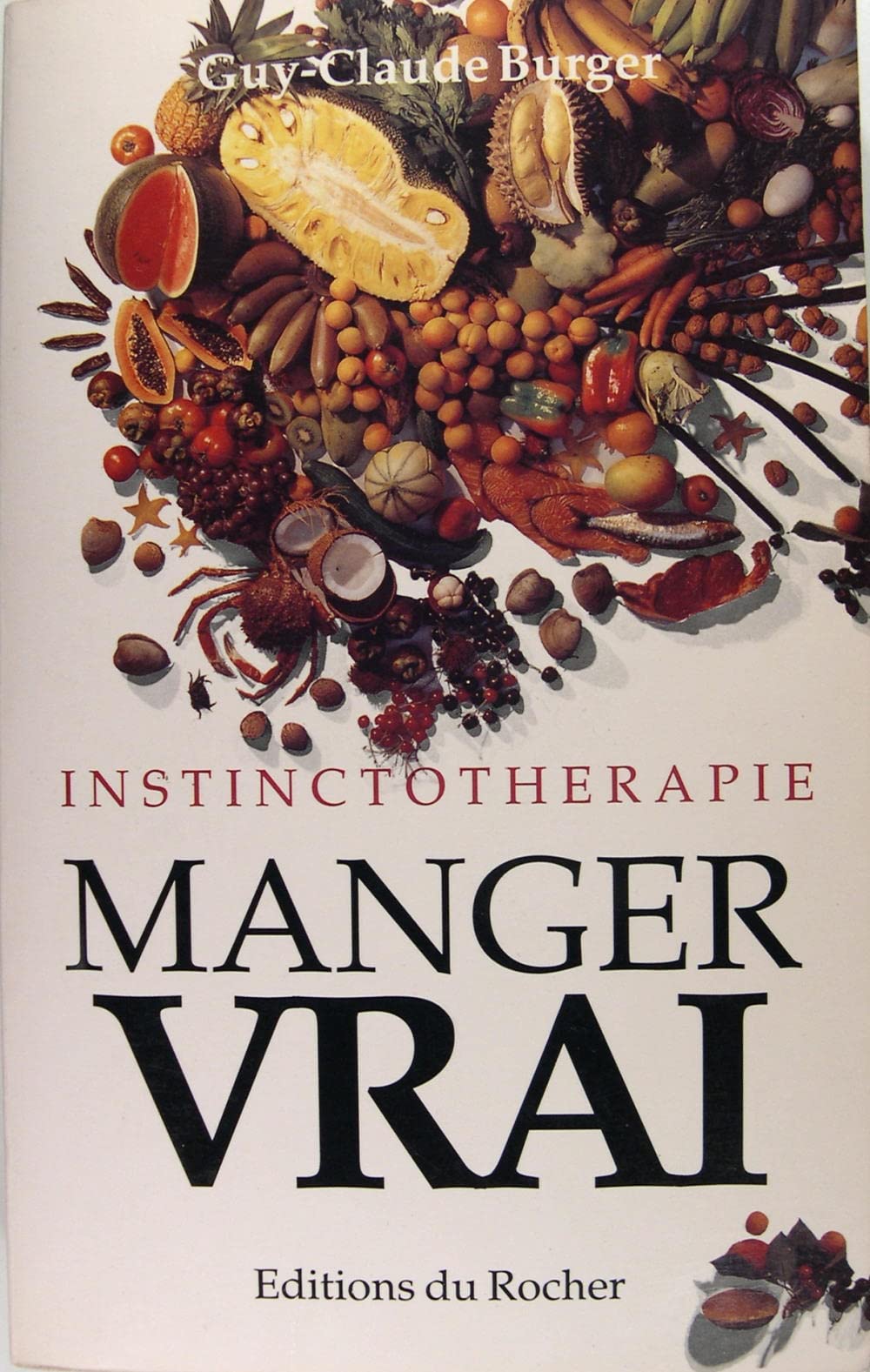 Instinctothérapie, manger vrai 9782268009315