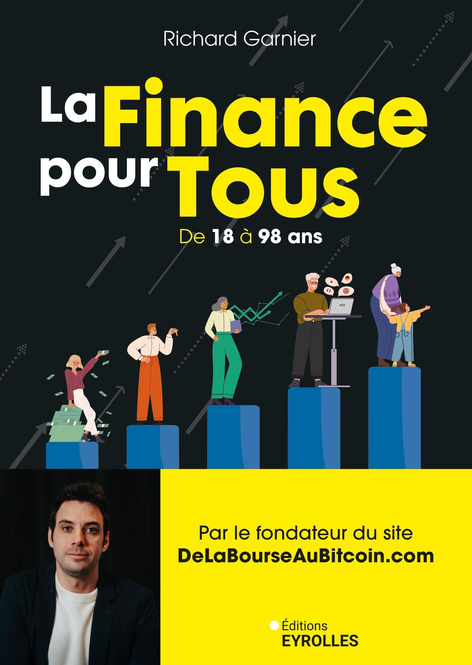 La finance de 18 à 98 ans: La création de patrimoine pour tous 9782416021909
