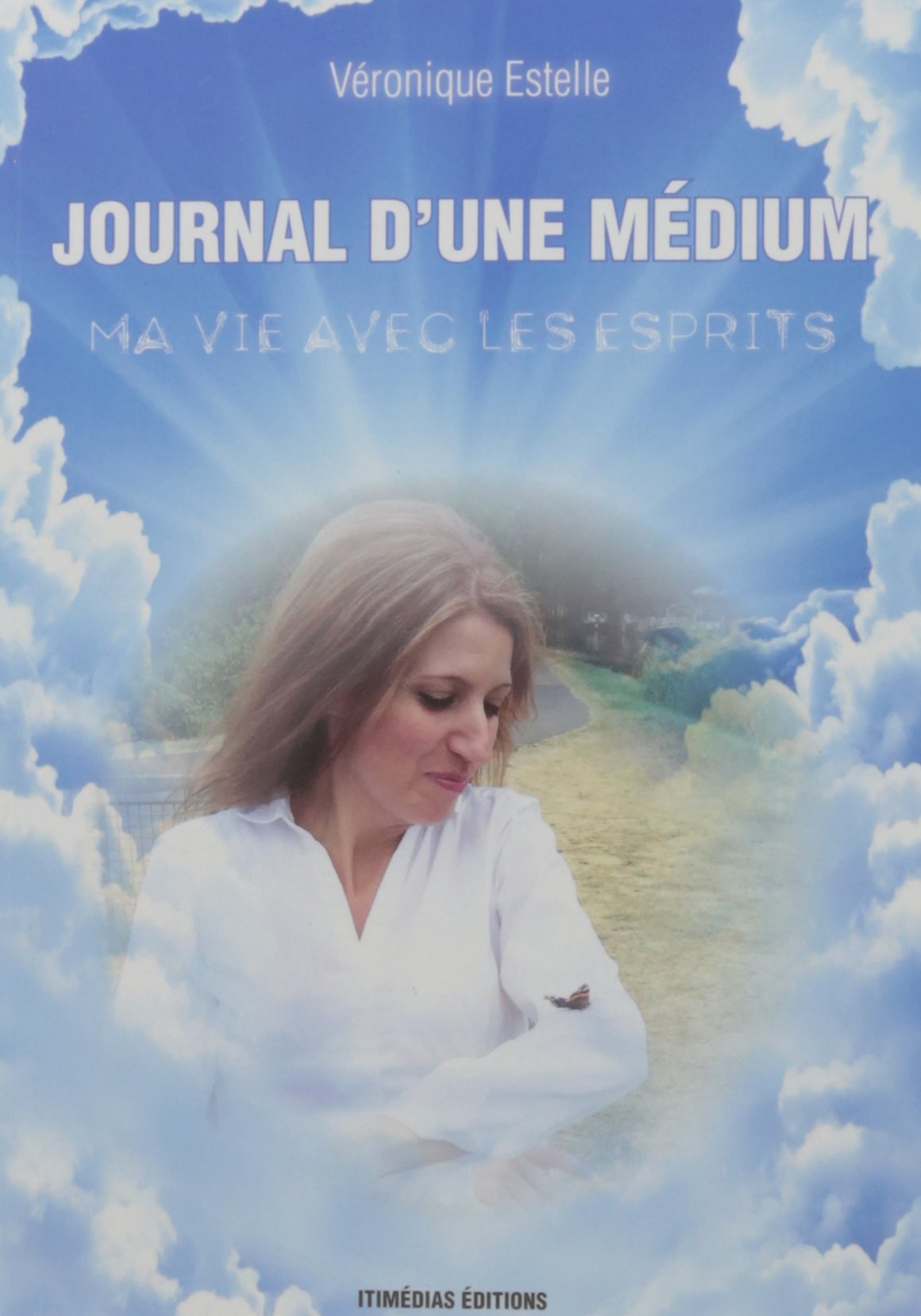 Journal d'une médium: Ma vie avec les esprits 9782365620949