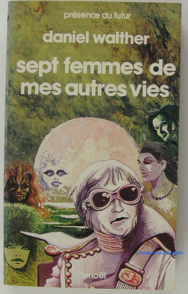 Sept femmes de mes autres vies 9782207303986