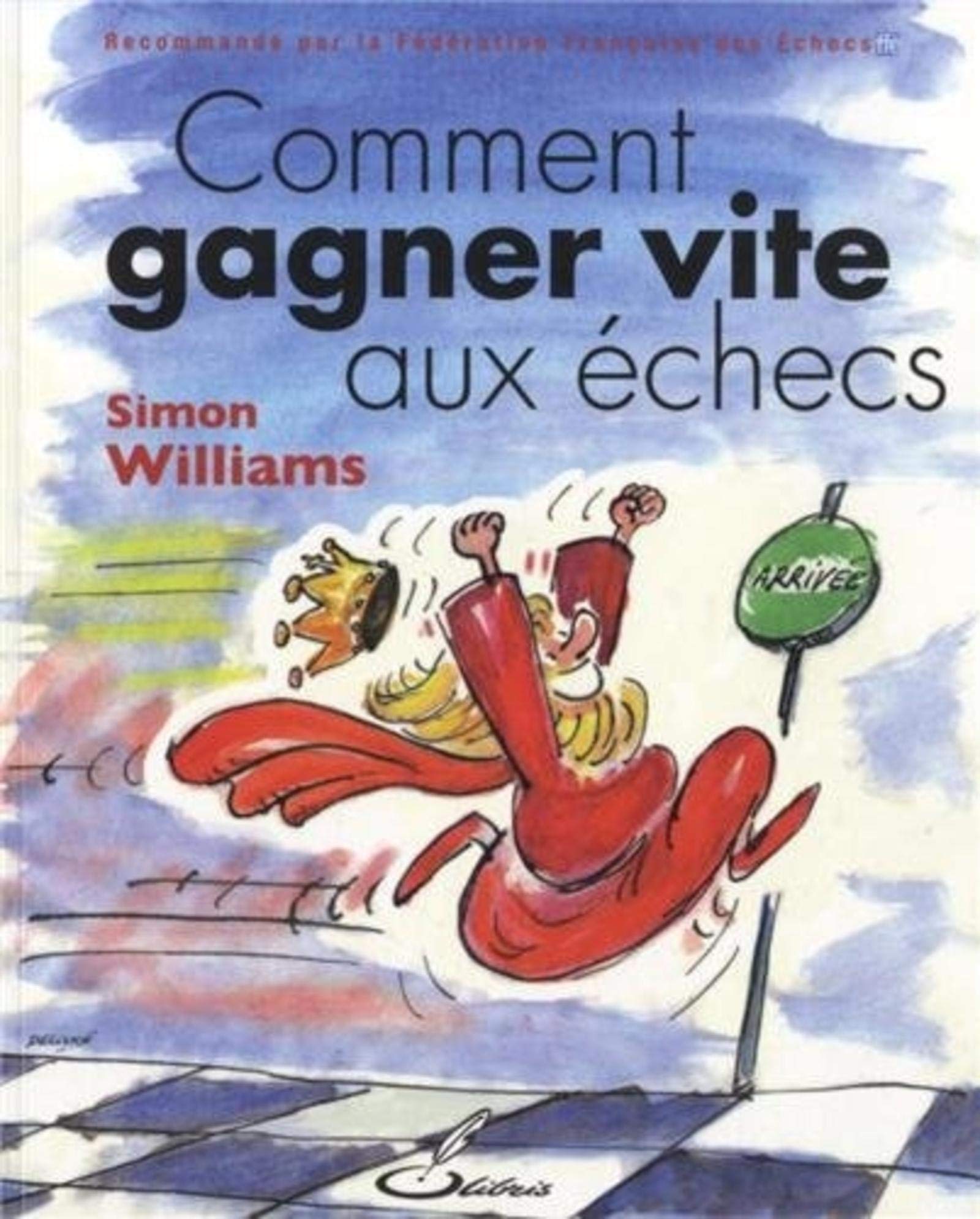 Comment gagner vite aux échecs 9782916340739