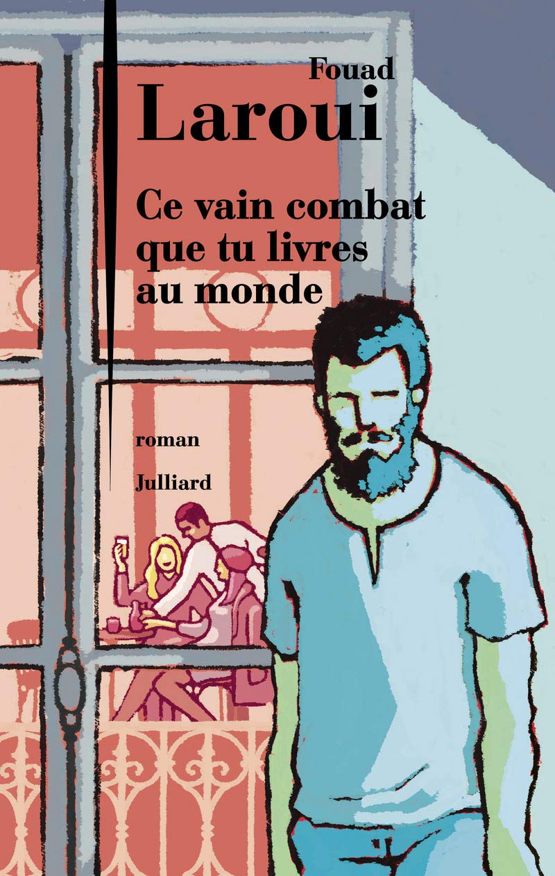 Ce vain combat que tu livres au monde 9782260029366