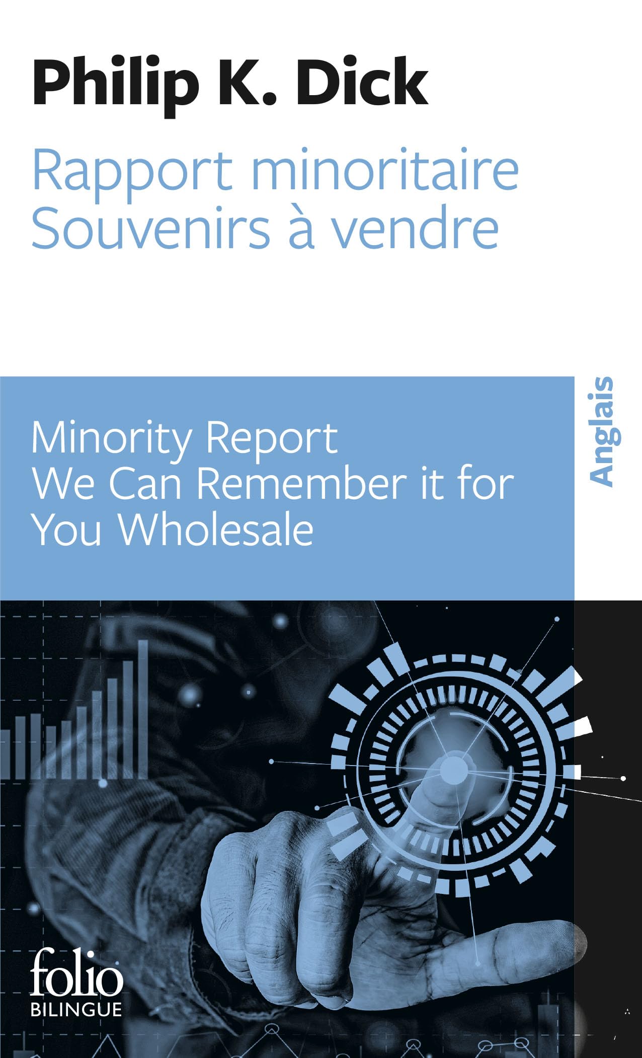 Rapport minoritaire/Minority Report - Souvenirs à vendre/We Can Remember It for You Wholesale 9782070399314
