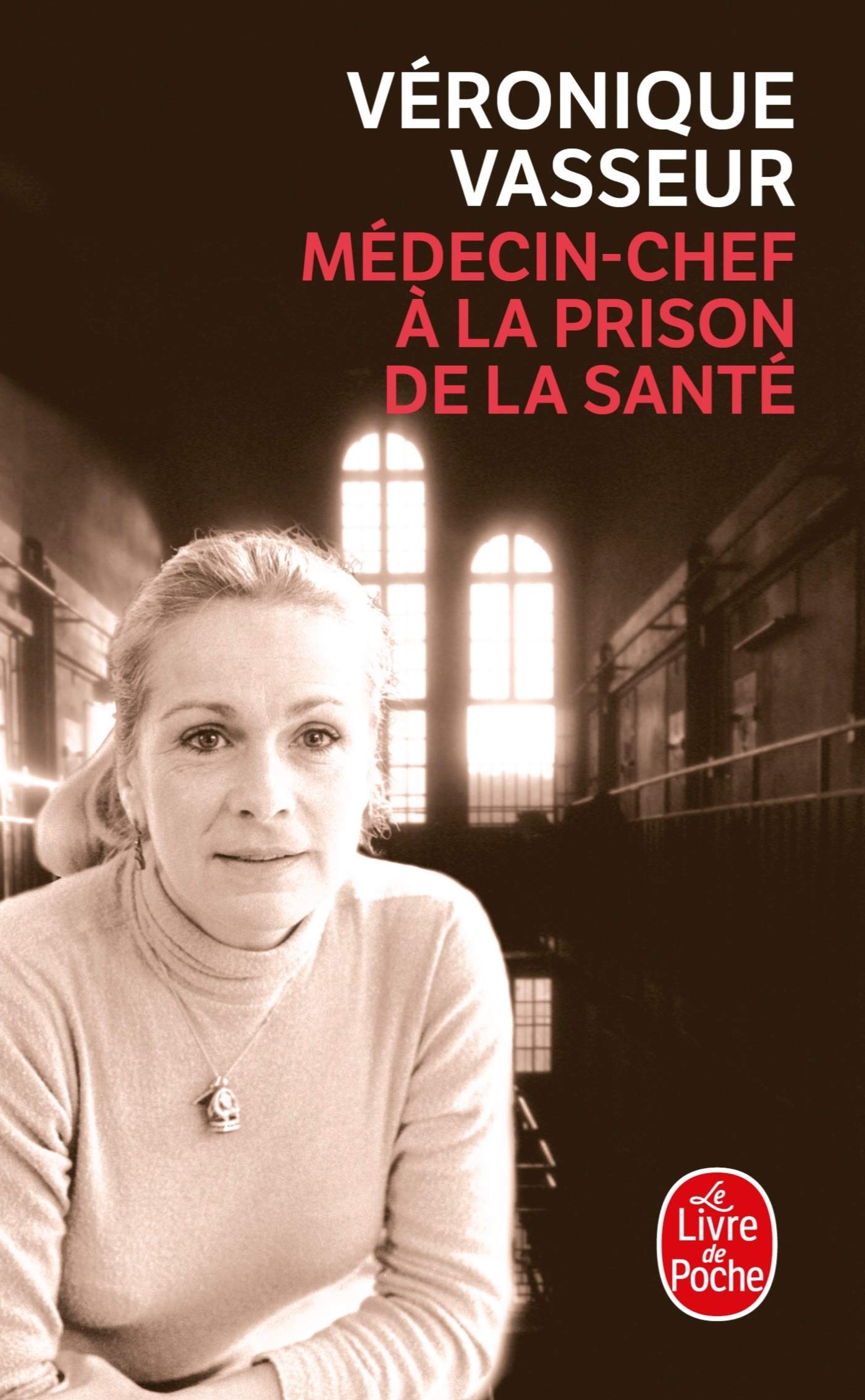 Médecin chef à la prison de la santé 9782253151739