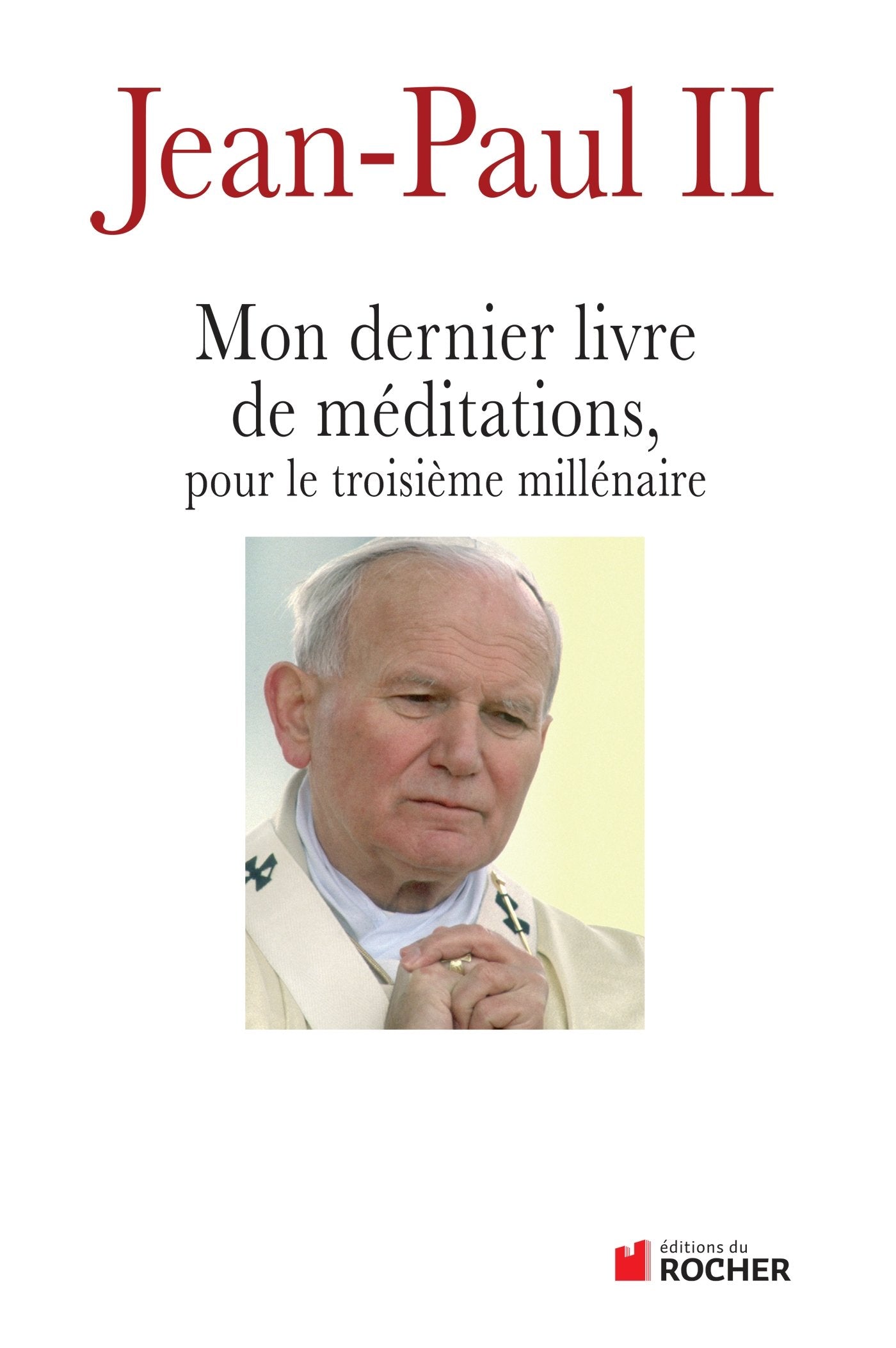 Mon dernier livre de méditations pour le troisième millénaire 9782268065120