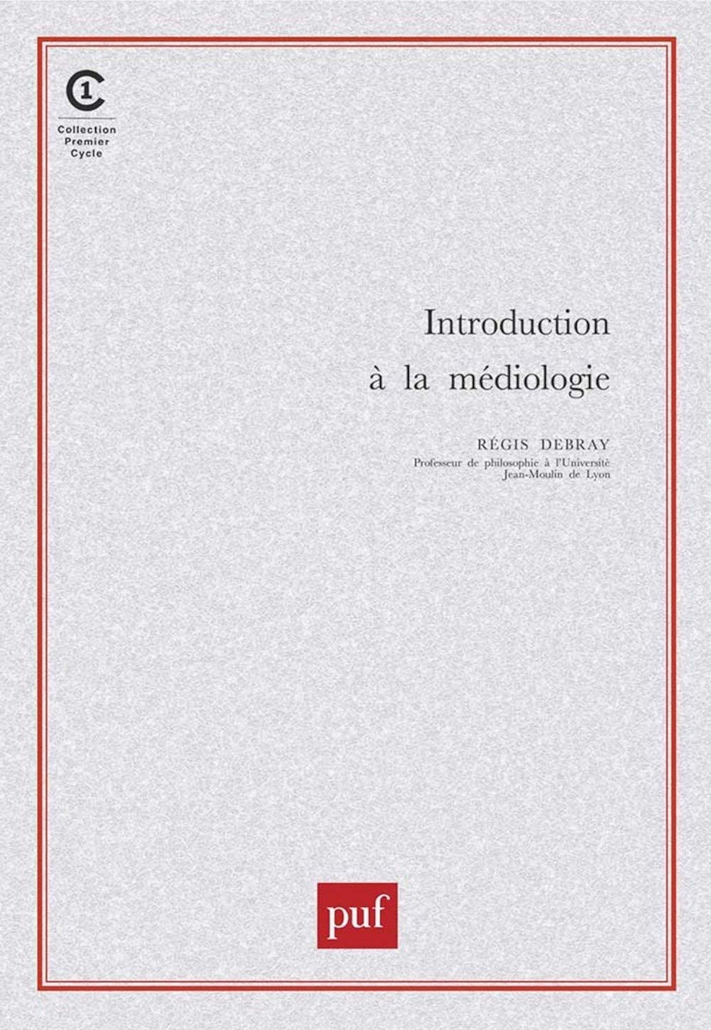 Introduction à la médiologie 9782130501053