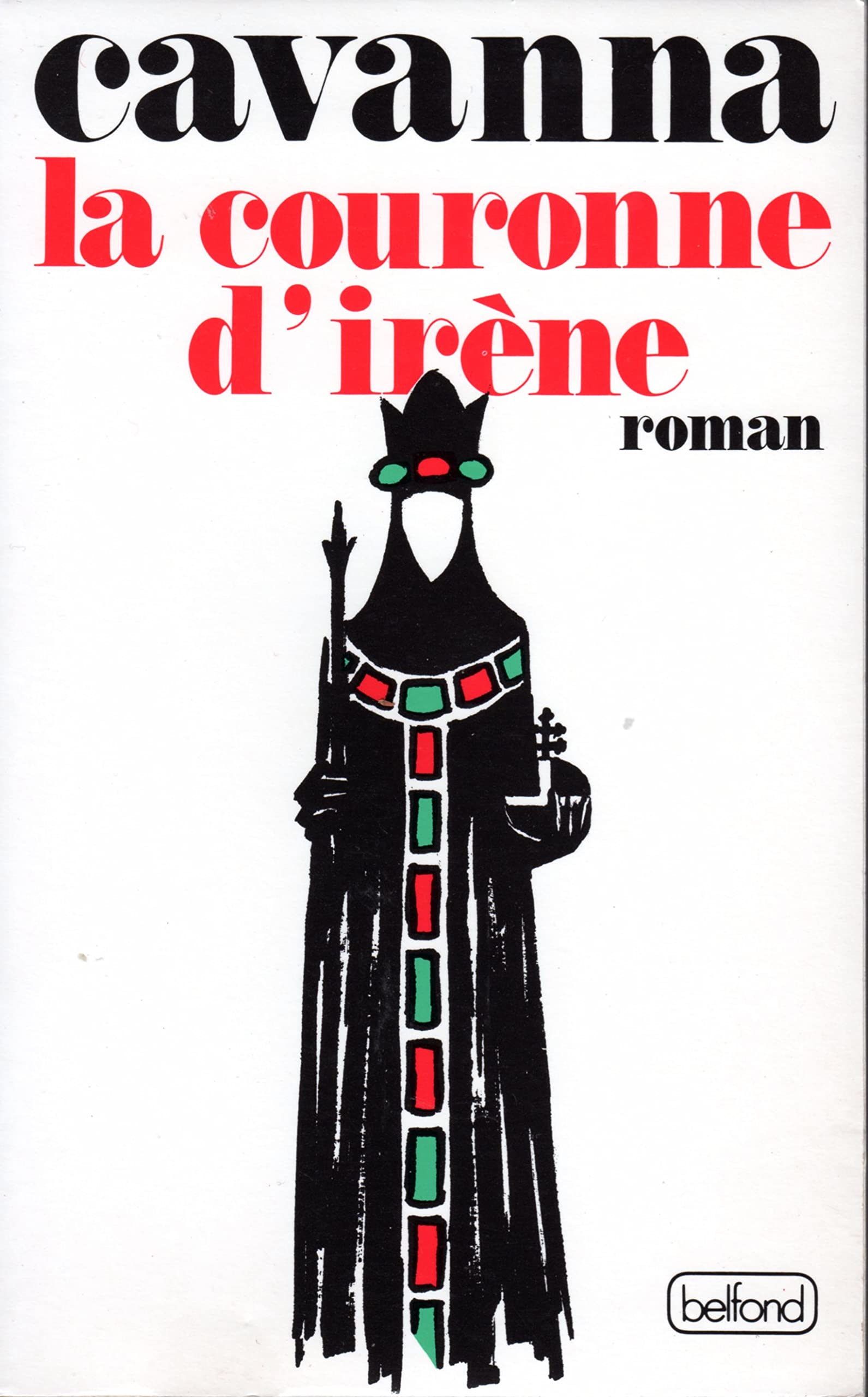 La couronne d Irène: [roman] 9782714422385