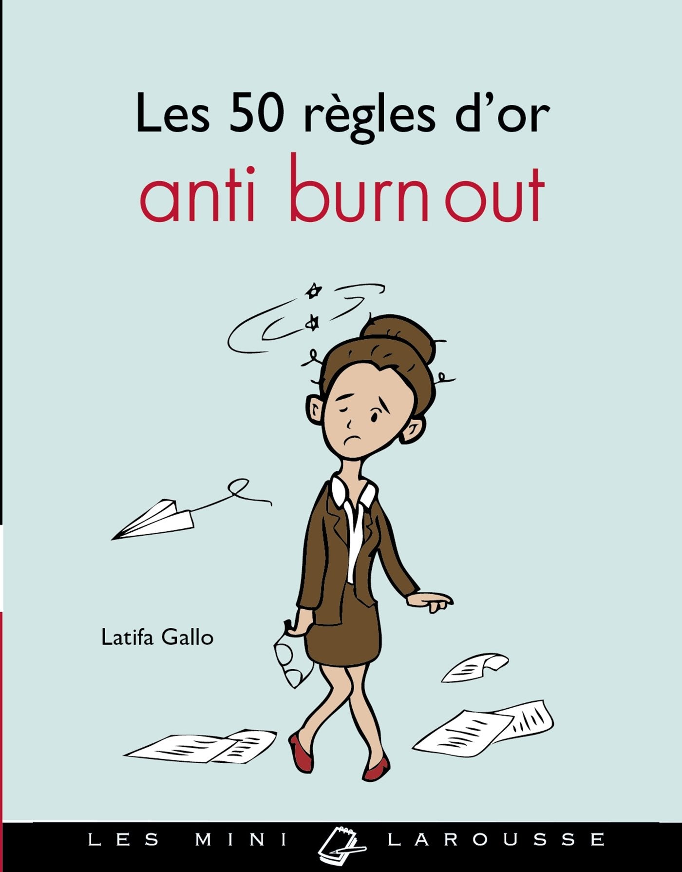 Les 50 règles d'or anti burn-out 9782035925091