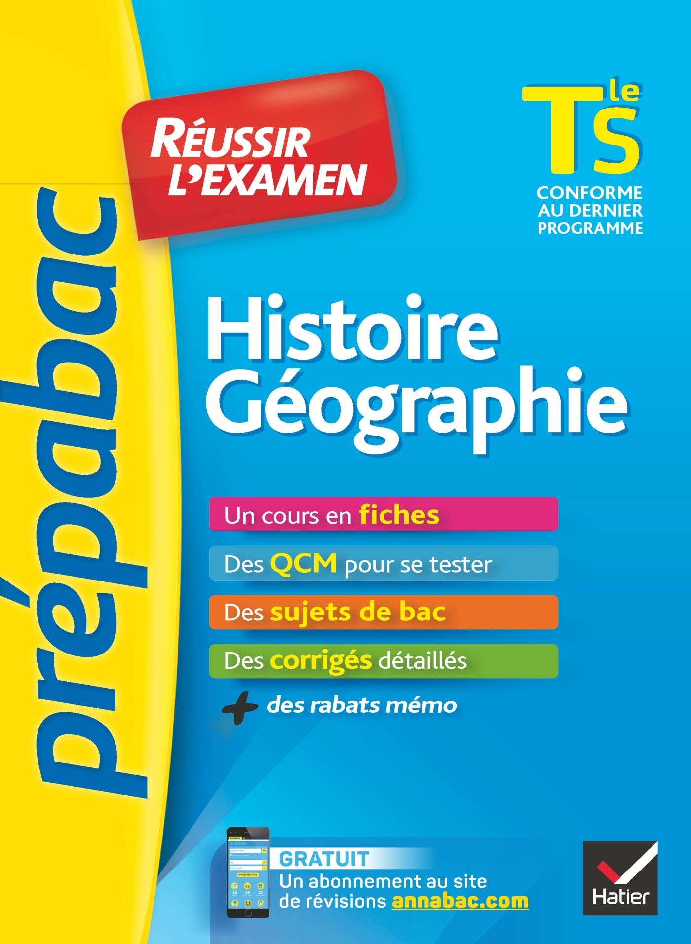 Histoire-Géographie Tle S - Prépabac Réussir l'examen: fiches de cours et sujets de bac corrigés (terminale S) 9782401056428