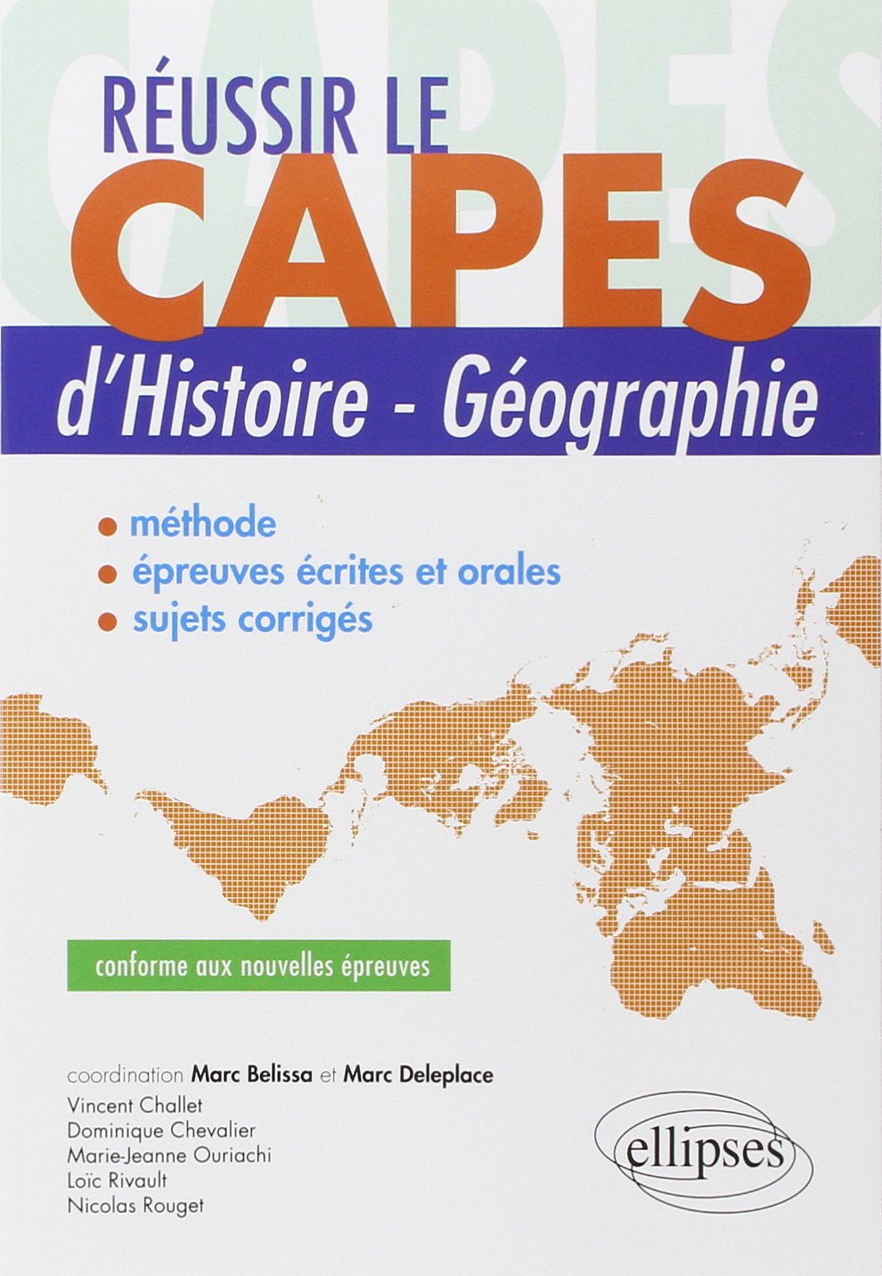 Réussir le CAPES d'Histoire-Géographie Conforme aux Nouvelles Épreuves 9782340005136